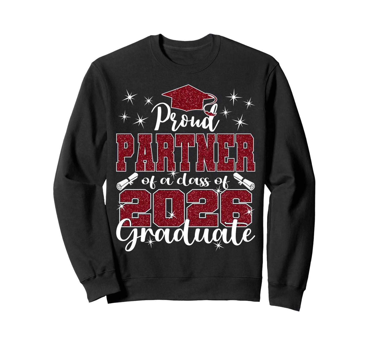 Super Proud Partner 2026 Graduate Sweatshirt - Custom Art Print for Adults - T-Shirt, Sweatshirt, Hoodie