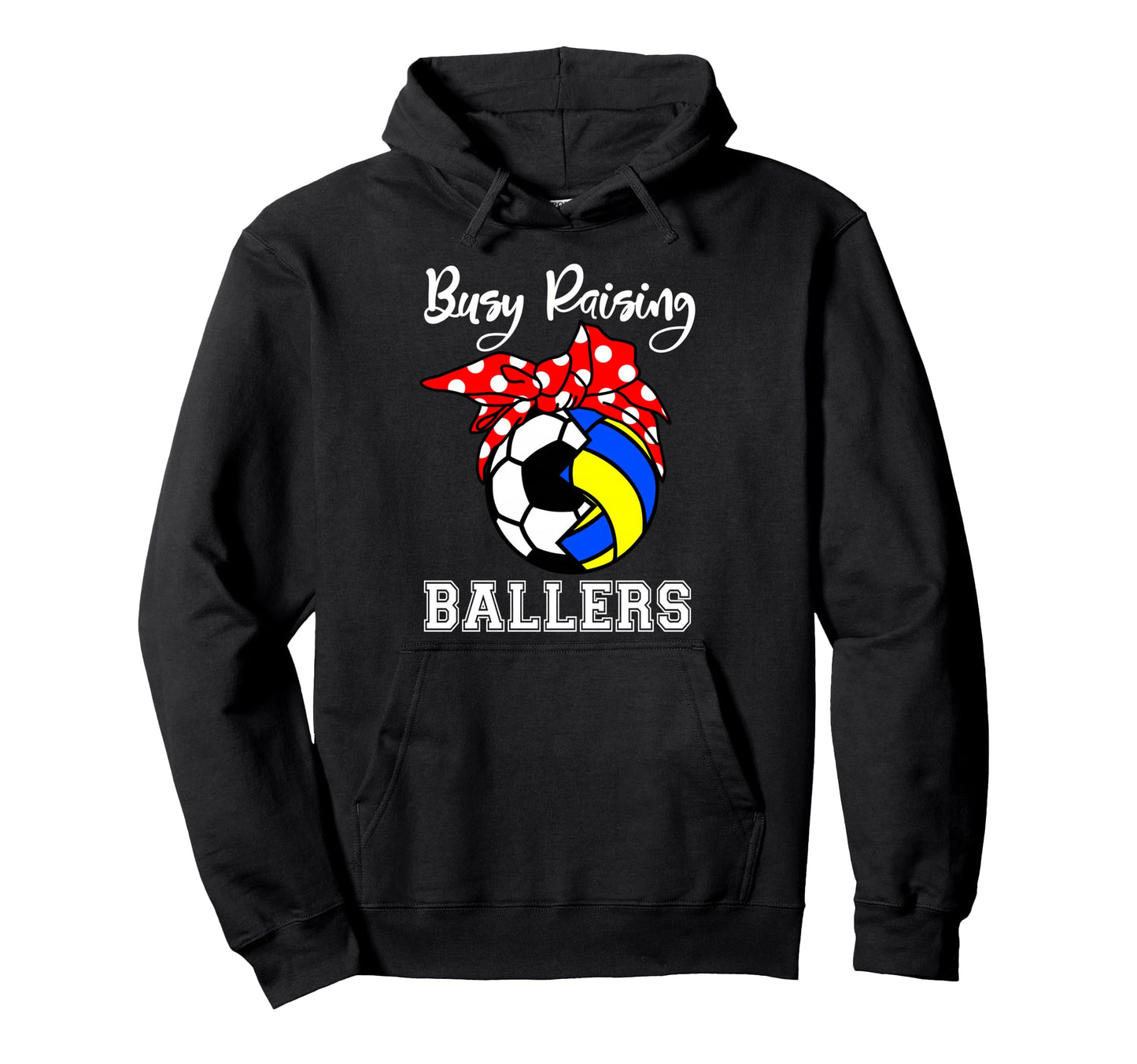 Busy Raising Ballers Funny Soccer Hoodie - Aesthetic Graphic Unisex - T-Shirt, Sweatshirt, Hoodie
