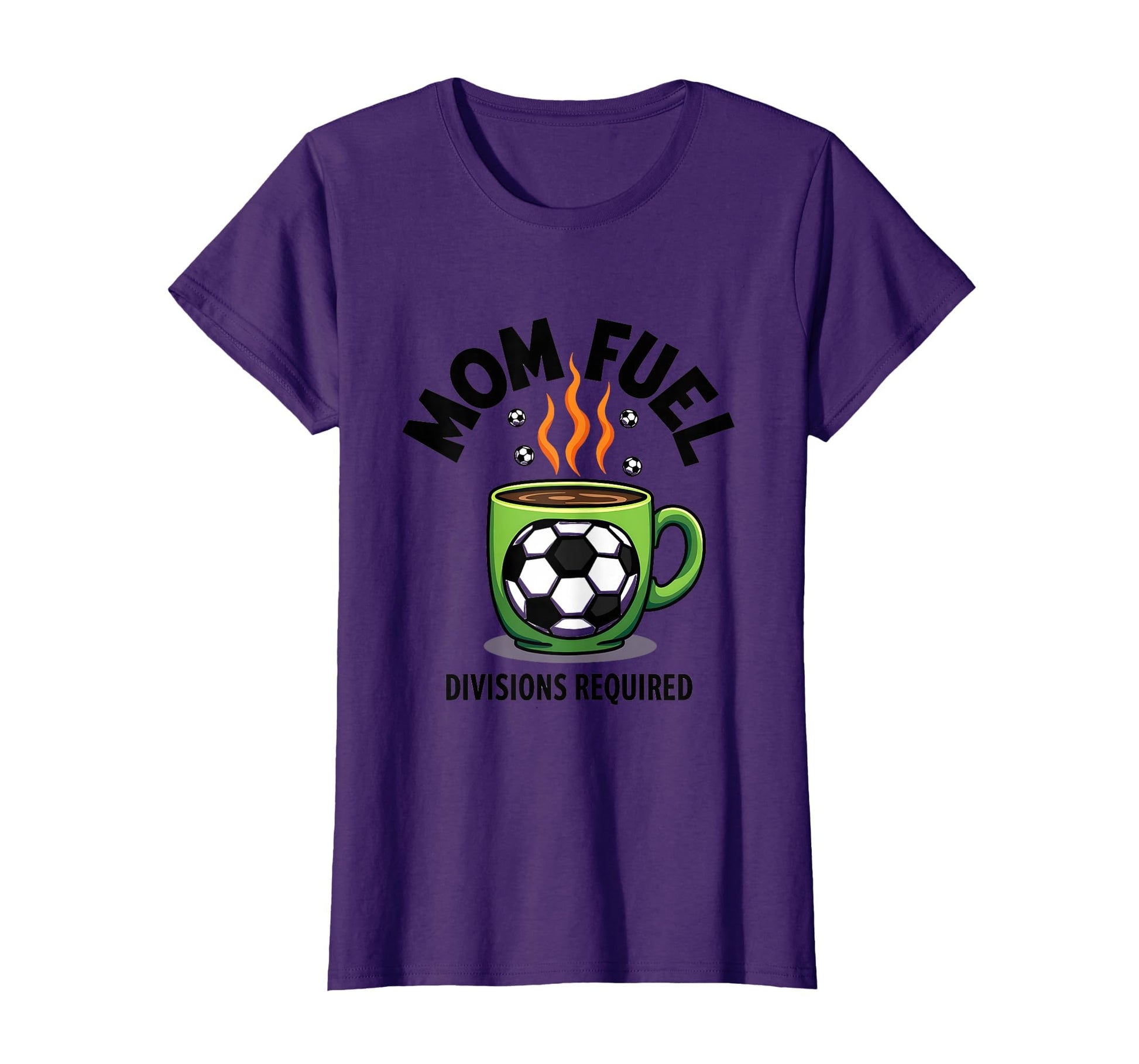 Mom Fuel Divisions Required T-Shirt - Casual Everyday Wear Men Women - T-Shirt, Sweatshirt, Hoodie