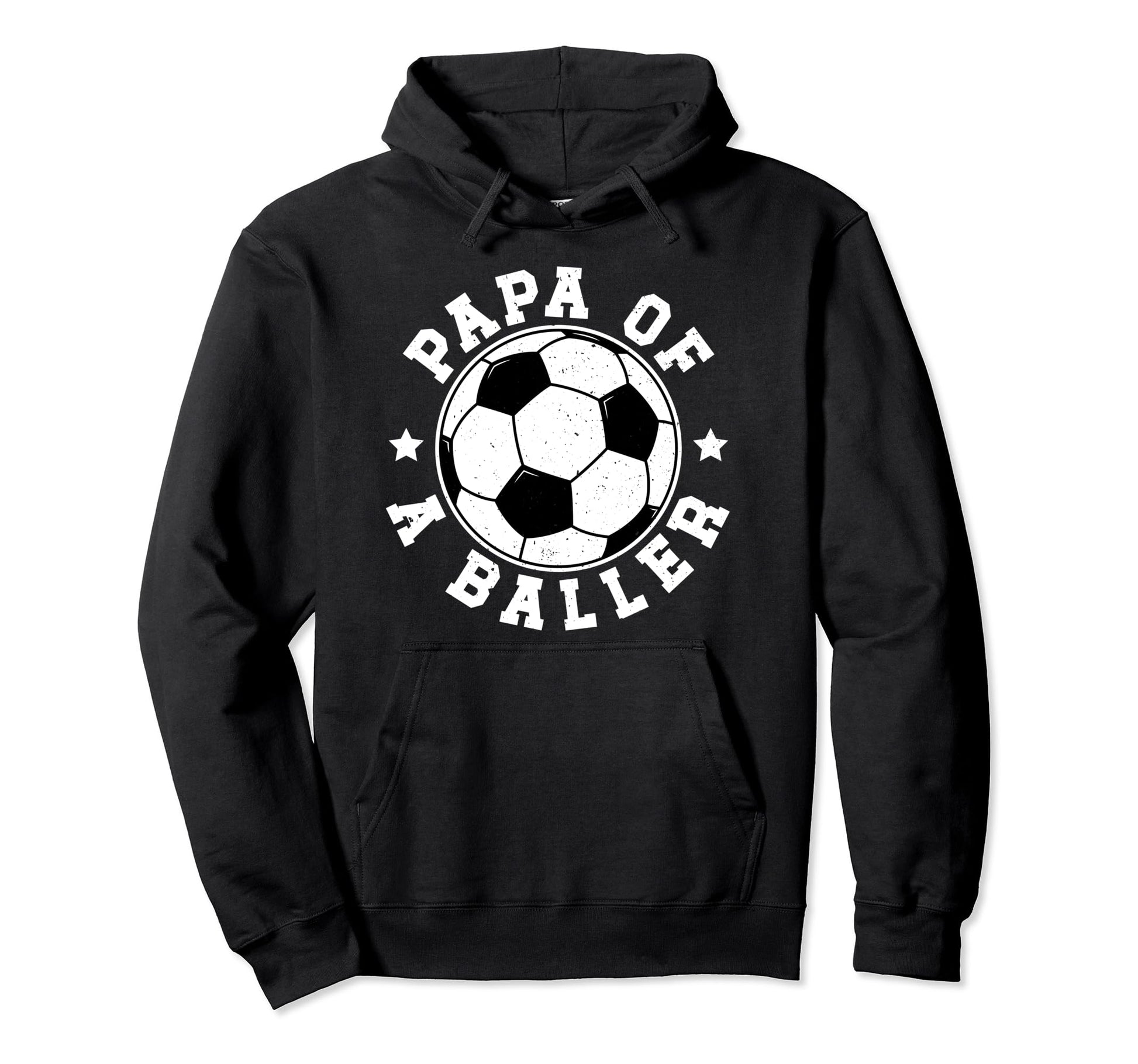 Papa Baller Soccer Papa Soccer Hoodie - Fun Novelty Design Men Women - T-Shirt, Sweatshirt, Hoodie