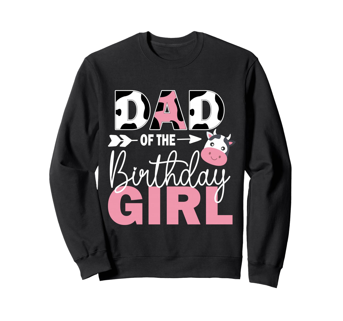 Dad Birthday Farm Cow 1 St Birthday Sweatshirt - Novelty Apparel Men Women - T-Shirt, Sweatshirt, Hoodie