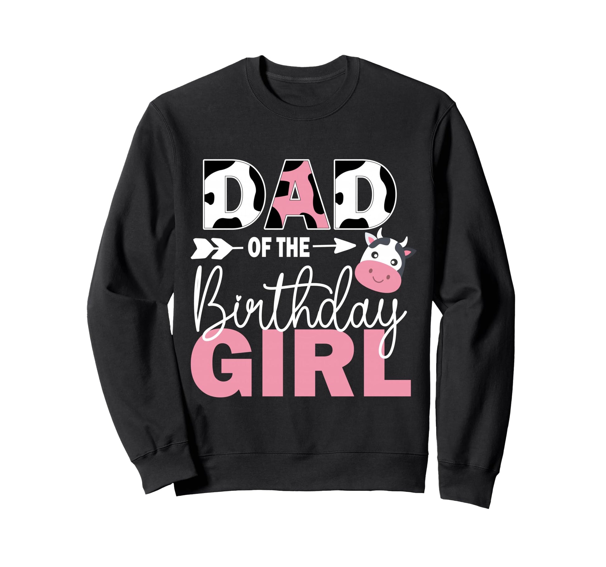 Dad Birthday Farm Cow 1 St Birthday Sweatshirt - Novelty Apparel Men Women - T-Shirt, Sweatshirt, Hoodie