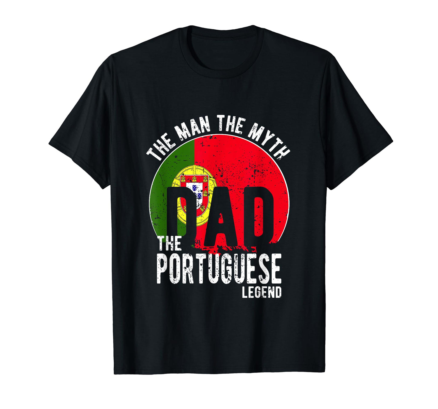 Myth Portuguese Legend Dad Portuguese T-Shirt - Novelty Apparel Men Women - T-Shirt, Sweatshirt, Hoodie