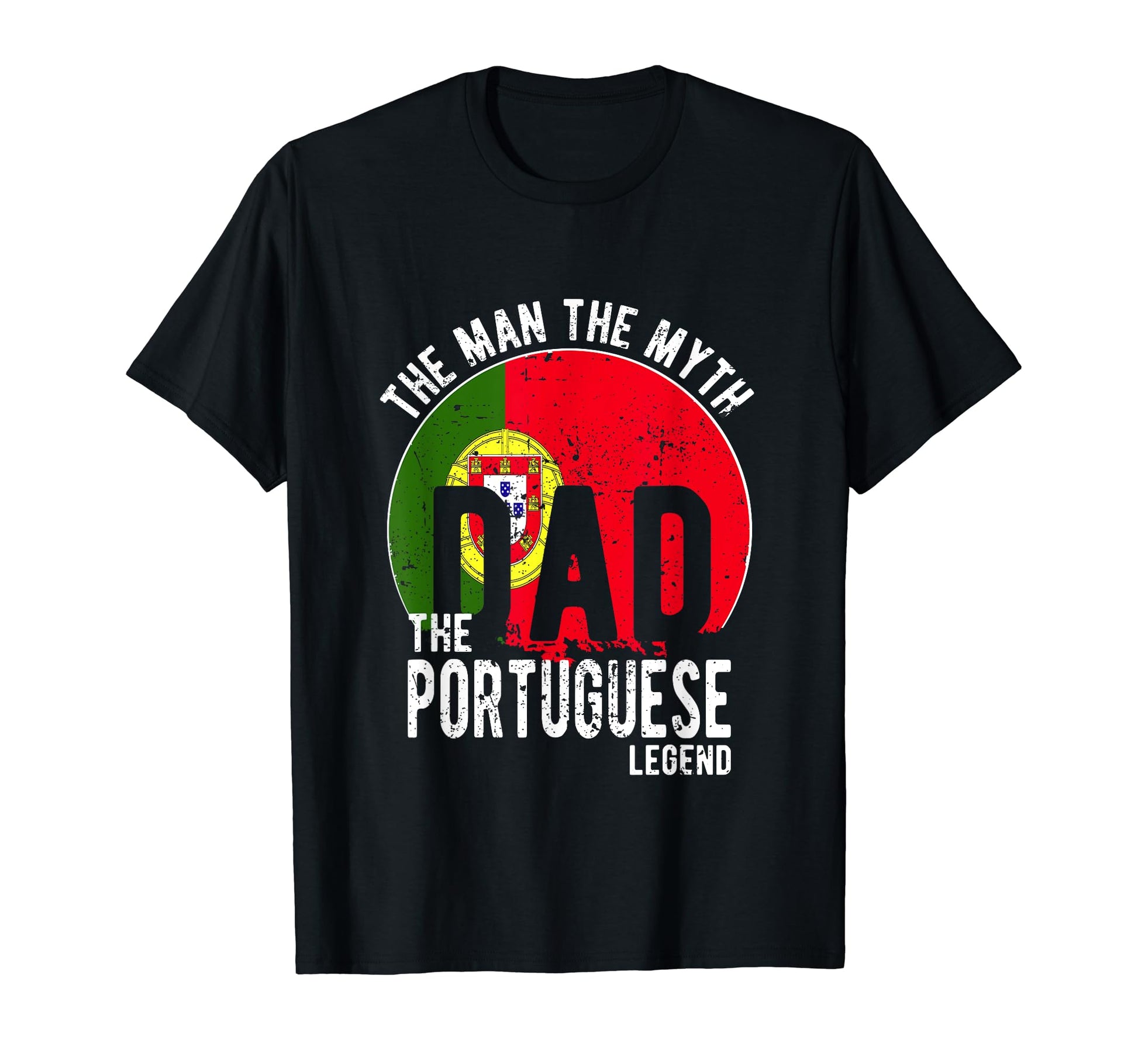 Myth Portuguese Legend Dad Portuguese T-Shirt - Novelty Apparel Men Women - T-Shirt, Sweatshirt, Hoodie