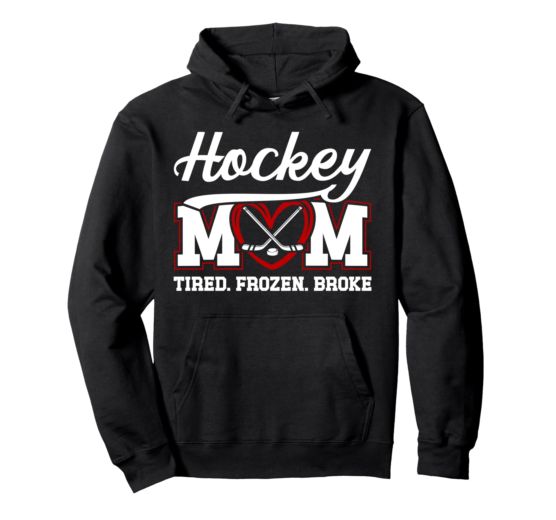 Hockey Mom Tired Frozen Broke Ice Hoodie - Trendy Graphic for Adults - T-Shirt, Sweatshirt, Hoodie