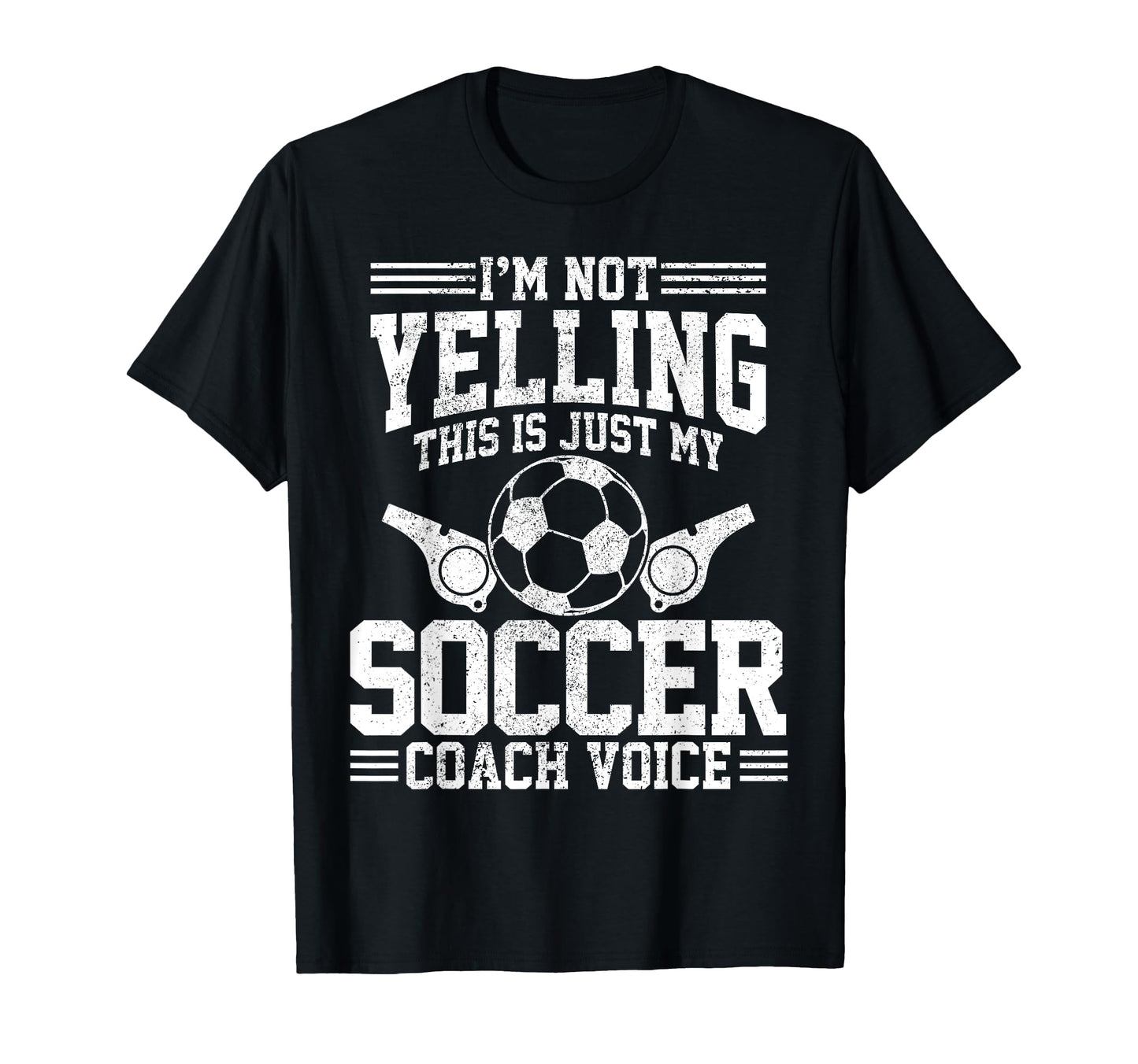 Soccer Coach Voice Funny Sports T-Shirt - Casual Everyday Wear Men Women - T-Shirt, Sweatshirt, Hoodie
