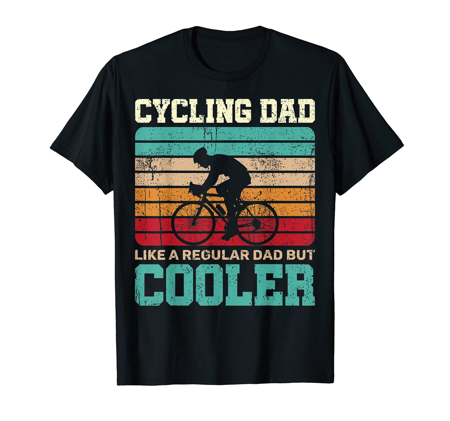 Dad Cycling Dad Like Regular Dad But T-Shirt - Streetwear Style for Adults - T-Shirt, Sweatshirt, Hoodie