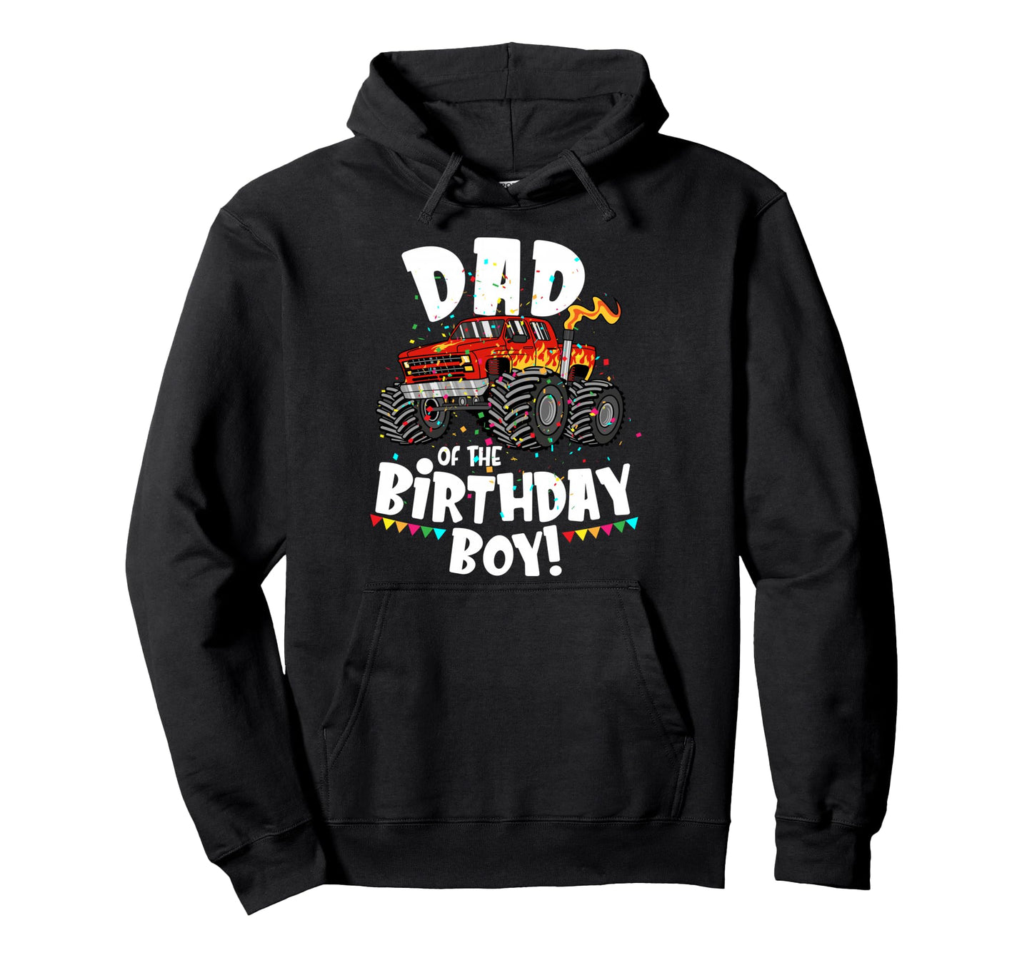 Funny Monster Truck Dad Birthday Gift Him Hoodie - Trendy Graphic Men Women - T-Shirt, Sweatshirt, Hoodie