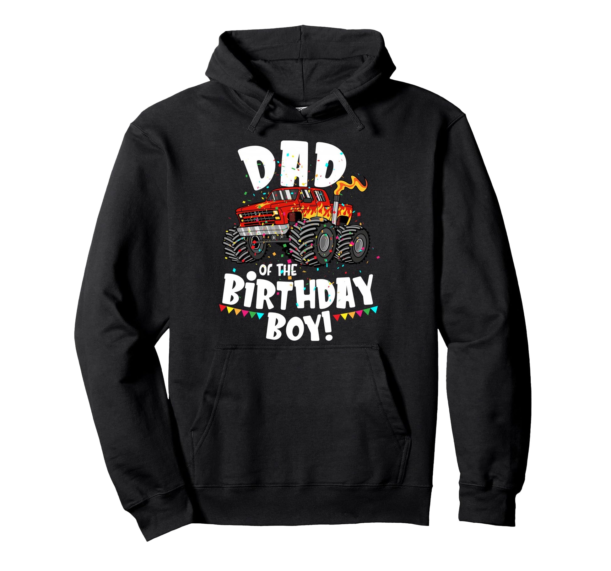 Funny Monster Truck Dad Birthday Gift Him Hoodie - Trendy Graphic Men Women - T-Shirt, Sweatshirt, Hoodie