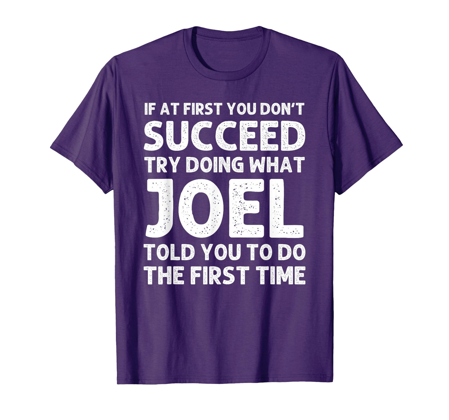 Joel Gift Name Personalized T-Shirt - Casual Everyday Wear for Adults - T-Shirt, Sweatshirt, Hoodie