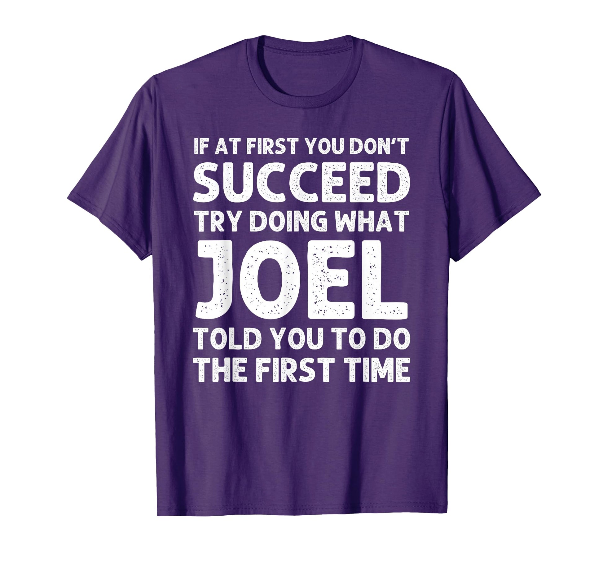 Joel Gift Name Personalized T-Shirt - Casual Everyday Wear for Adults - T-Shirt, Sweatshirt, Hoodie