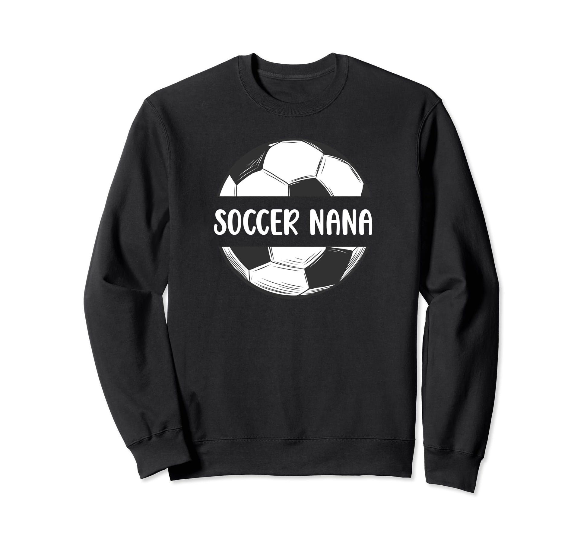 Soccer Nana Soccer Player Nana Soccer Sweatshirt - Graphic Print Unisex - T-Shirt, Sweatshirt, Hoodie
