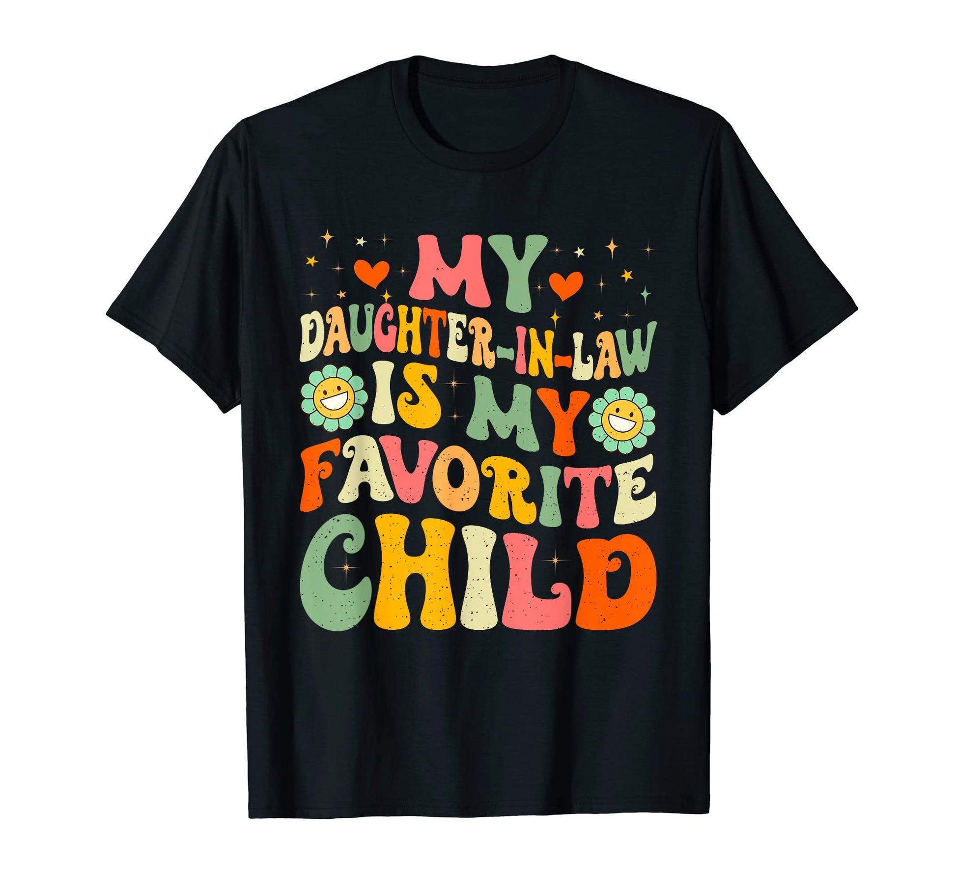 My Daughter Law Is My Favorite T-Shirt - Fun Novelty Design Men Women - T-Shirt, Sweatshirt, Hoodie