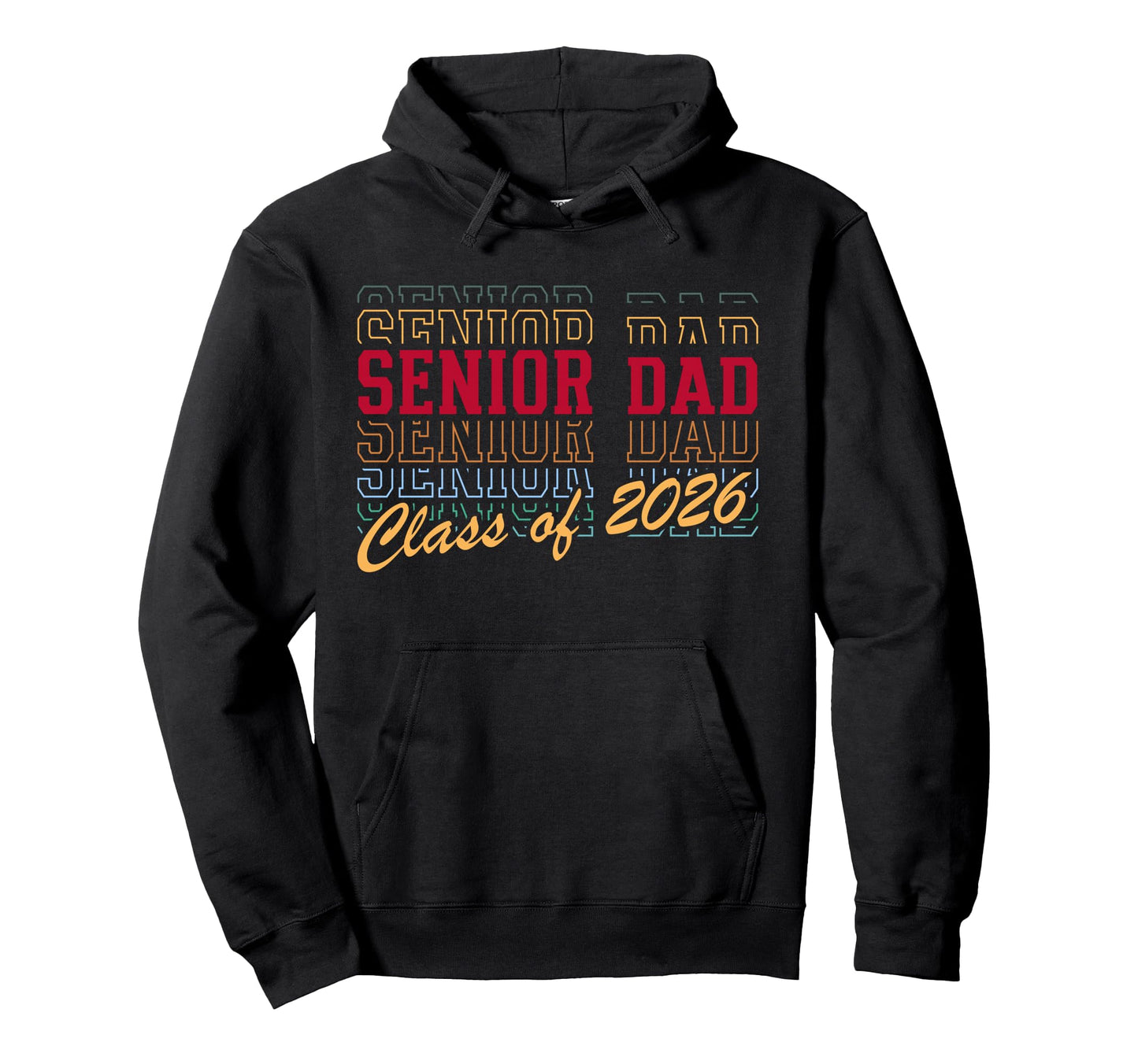 Senior Dad Class 2026 Striped Hoodie - Fun Novelty Design Men Women - T-Shirt, Sweatshirt, Hoodie
