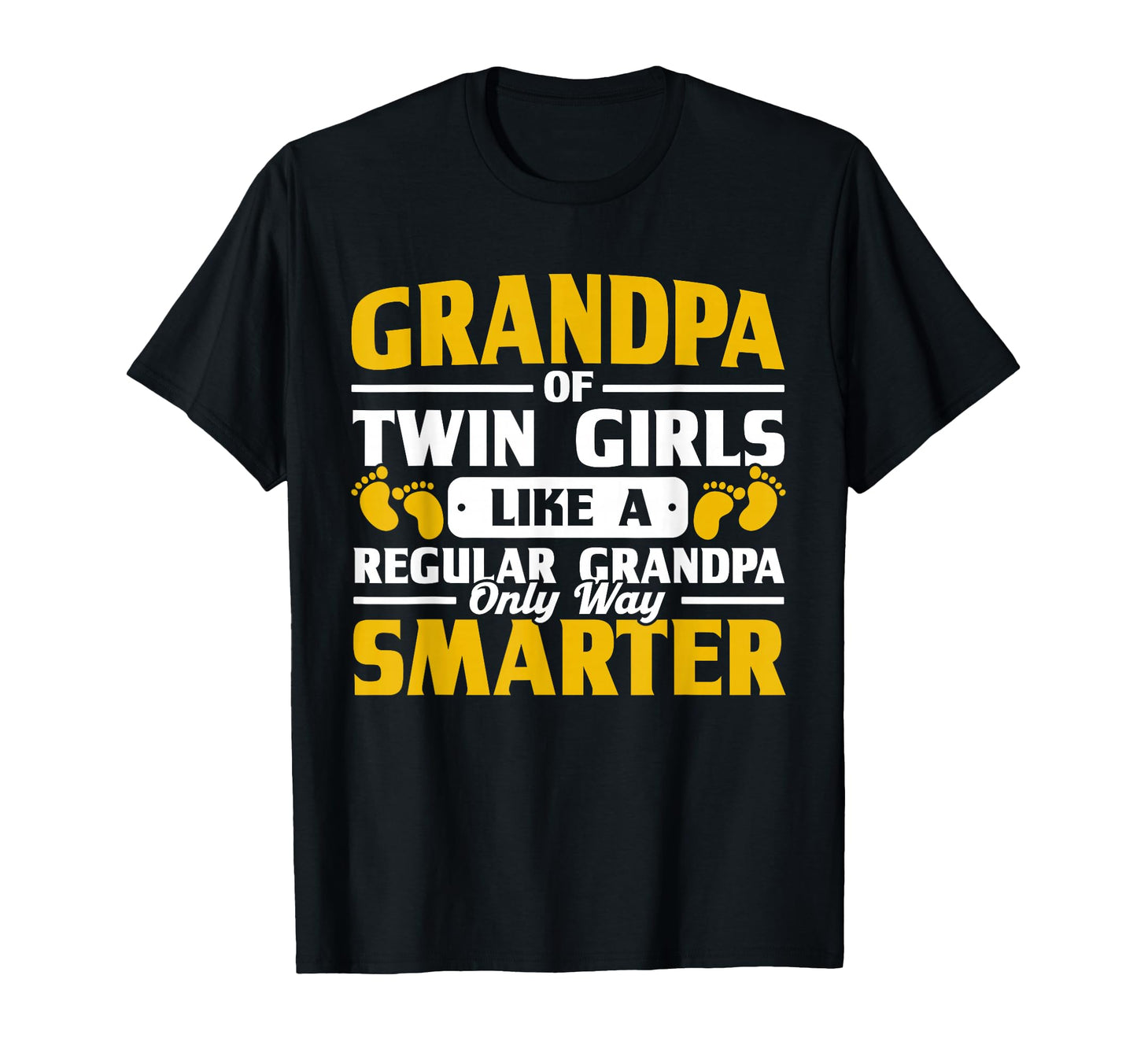 Grandpa Twin Way Smarter Grandad T-Shirt - Casual Everyday Wear Men Women - T-Shirt, Sweatshirt, Hoodie