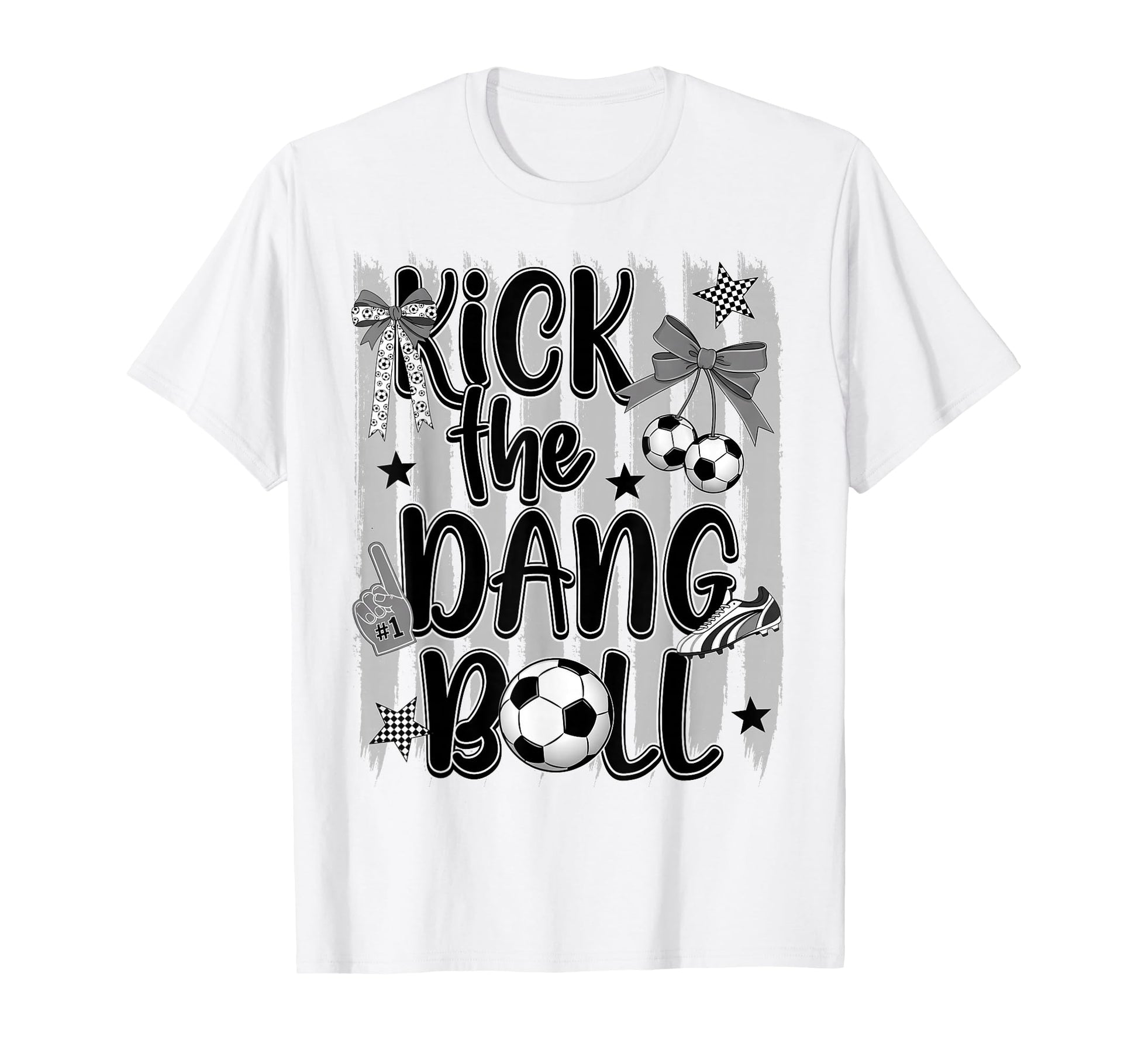 Kick Dang Ball Funny Soccer Game T-Shirt - Casual Everyday Wear Men Women - T-Shirt, Sweatshirt, Hoodie