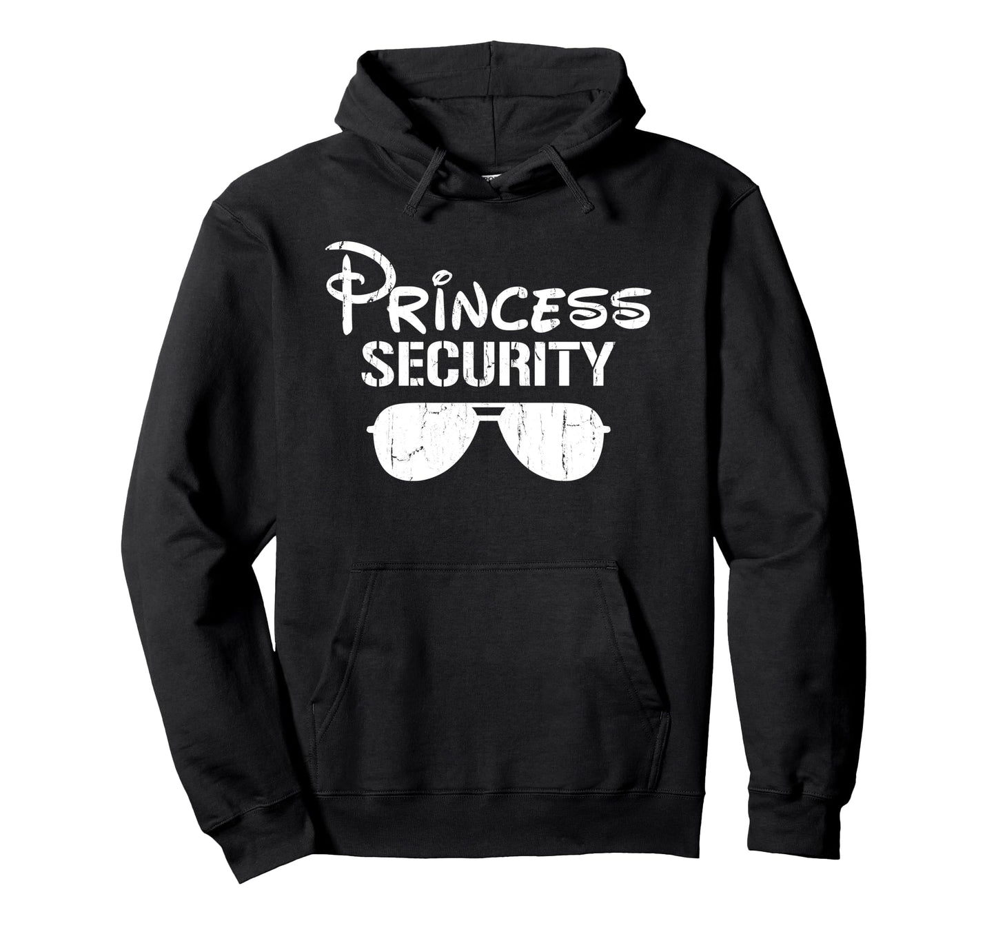 Princess Security Funny Dad Boyfriend Hoodie - Unique Graphic Unisex - T-Shirt, Sweatshirt, Hoodie