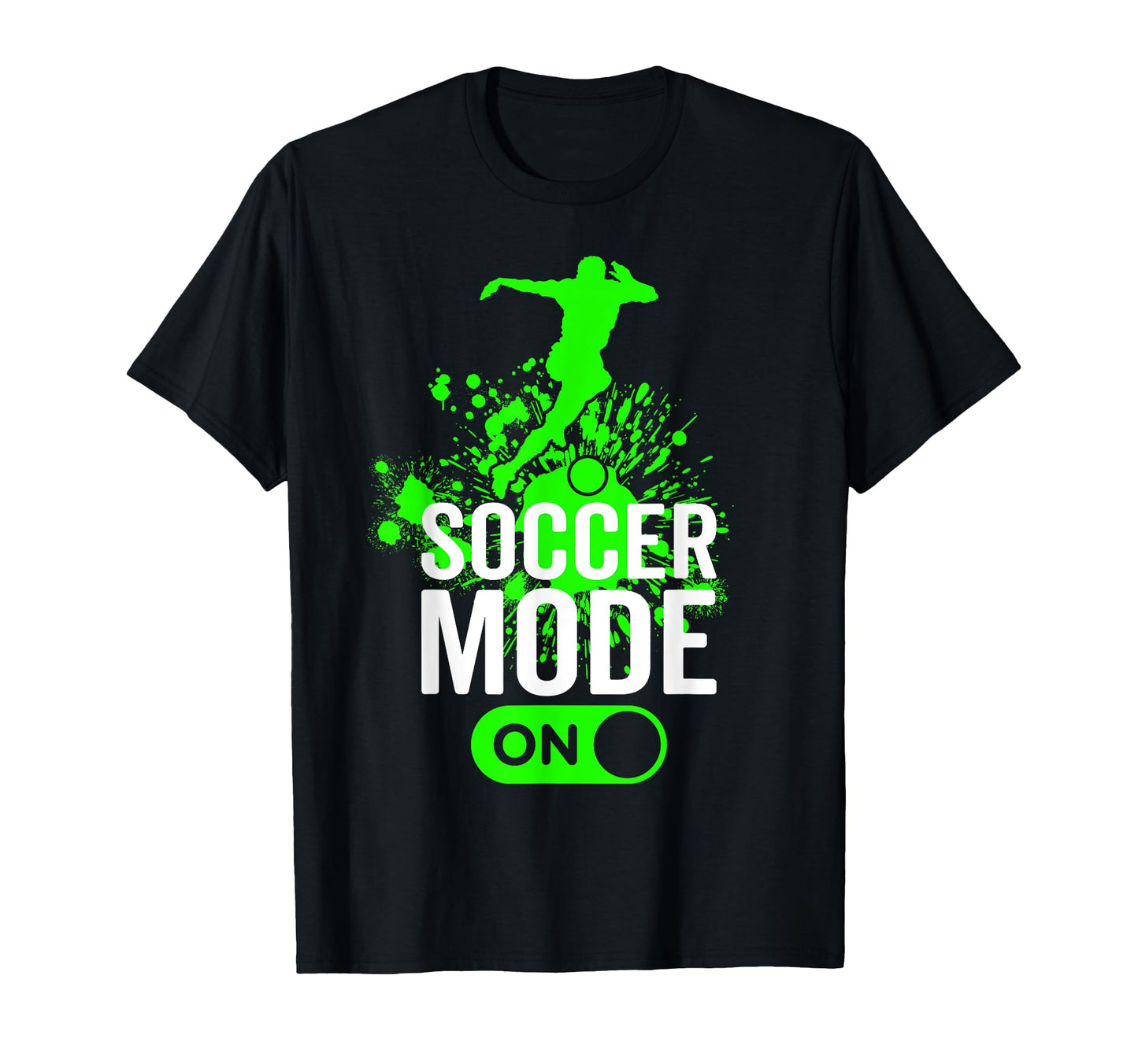 Soccer Mode Funny Football Soccer T-Shirt - Aesthetic Graphic Men Women - T-Shirt, Sweatshirt, Hoodie
