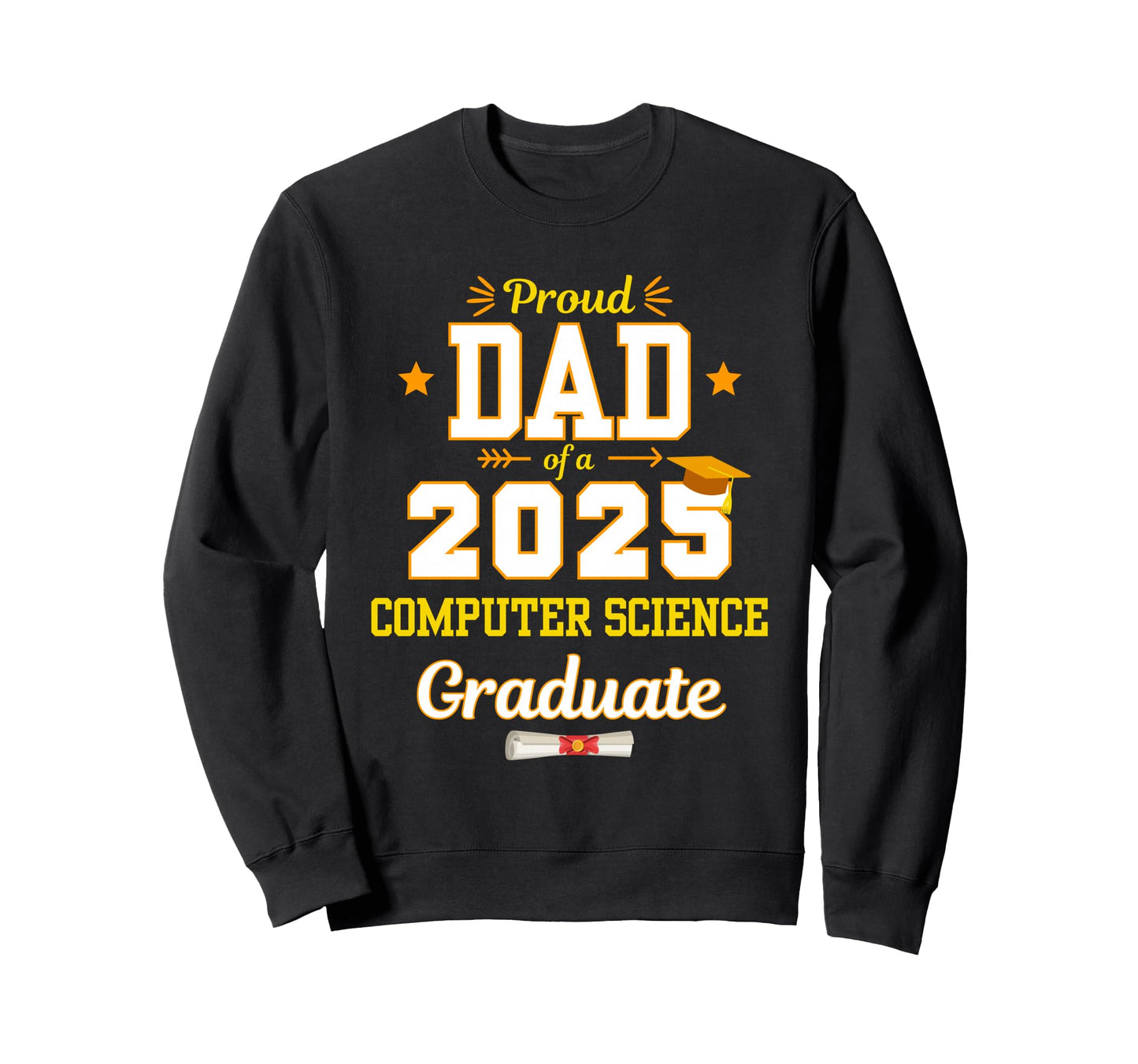 Proud Dad 2025 Computer Science Sweatshirt - Aesthetic Graphic Men Women - T-Shirt, Sweatshirt, Hoodie
