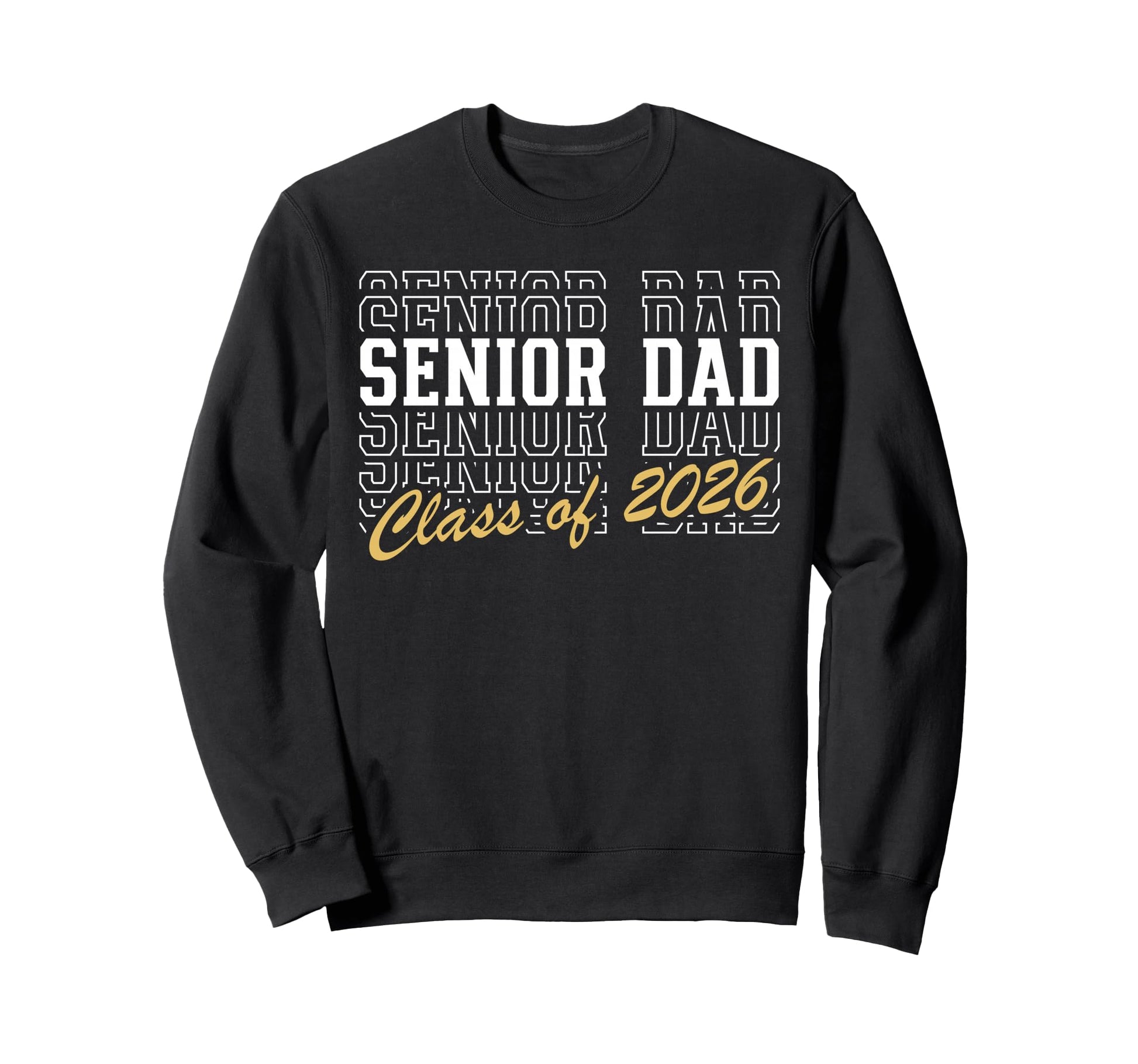 Senior Dad Class 2026 Striped Sweatshirt - Novelty Apparel Men Women - T-Shirt, Sweatshirt, Hoodie