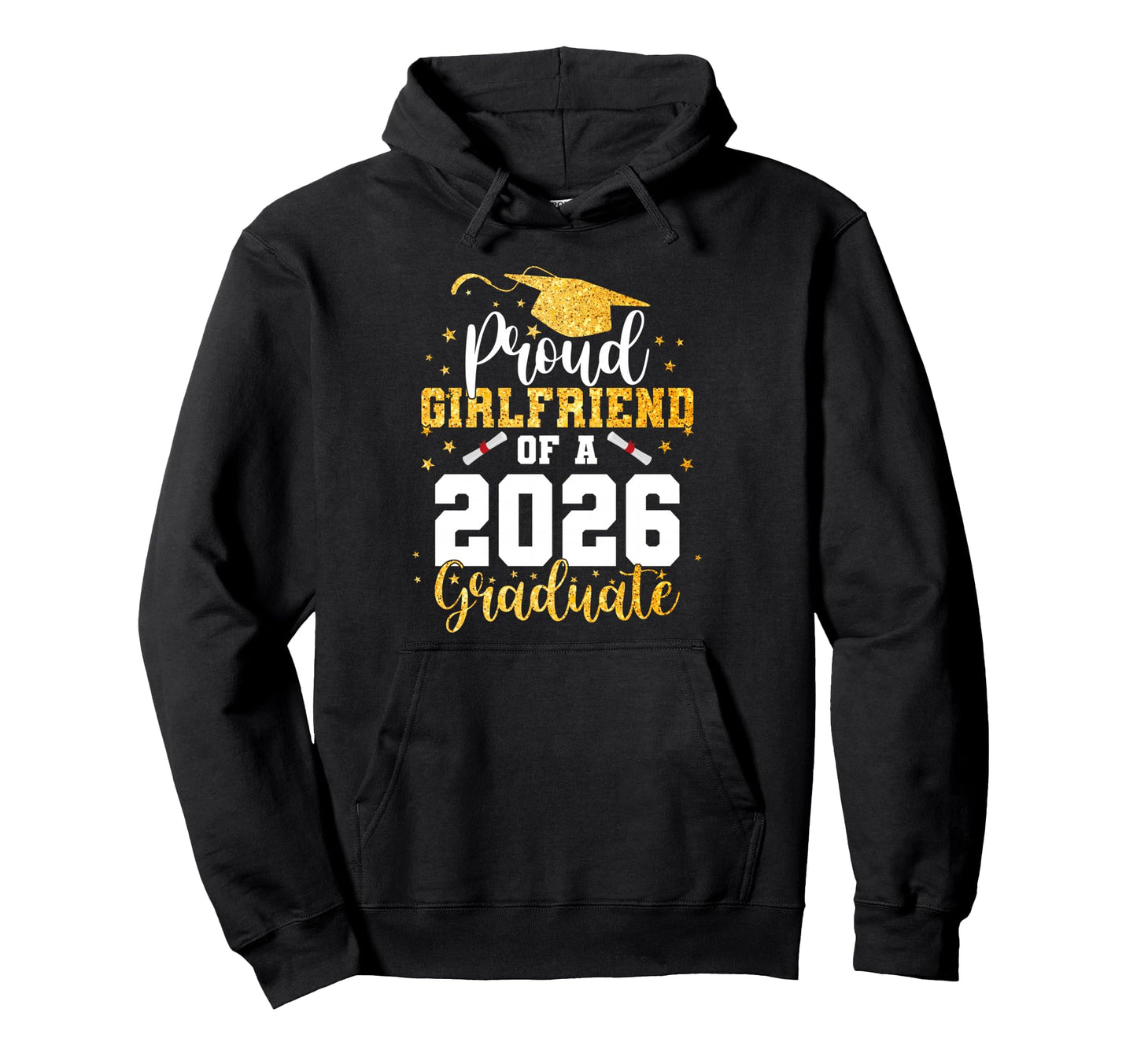 Proud Girlfriend Class 2026 Graduate Hoodie - Graphic Print for Adults - T-Shirt, Sweatshirt, Hoodie