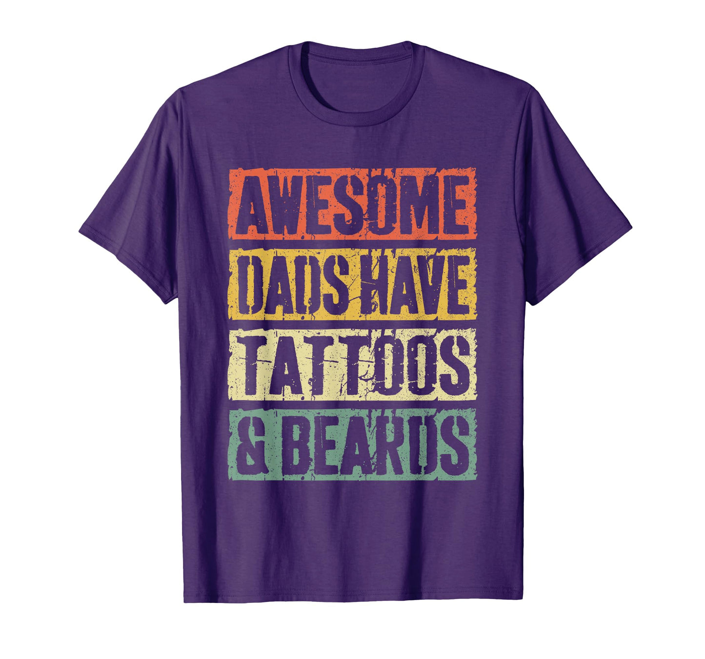 Awesome Dads Have Tattoos And Beards T-Shirt - Custom Art Print Men Women - T-Shirt, Sweatshirt, Hoodie
