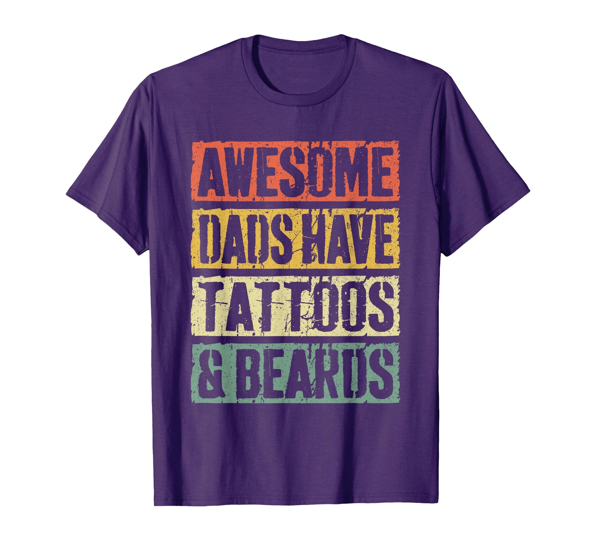 Awesome Dads Have Tattoos And Beards T-Shirt - Custom Art Print Men Women - T-Shirt, Sweatshirt, Hoodie