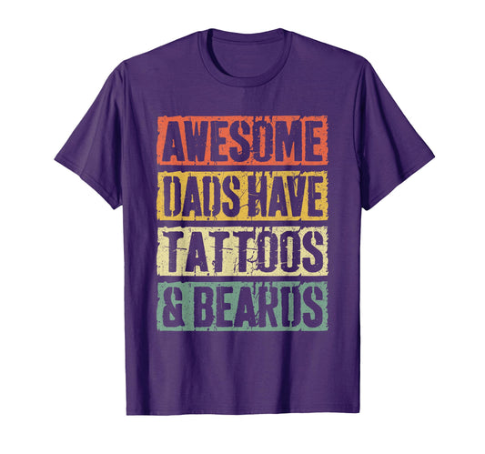 Awesome Dads Have Tattoos And Beards T-Shirt - Custom Art Print Men Women - T-Shirt, Sweatshirt, Hoodie