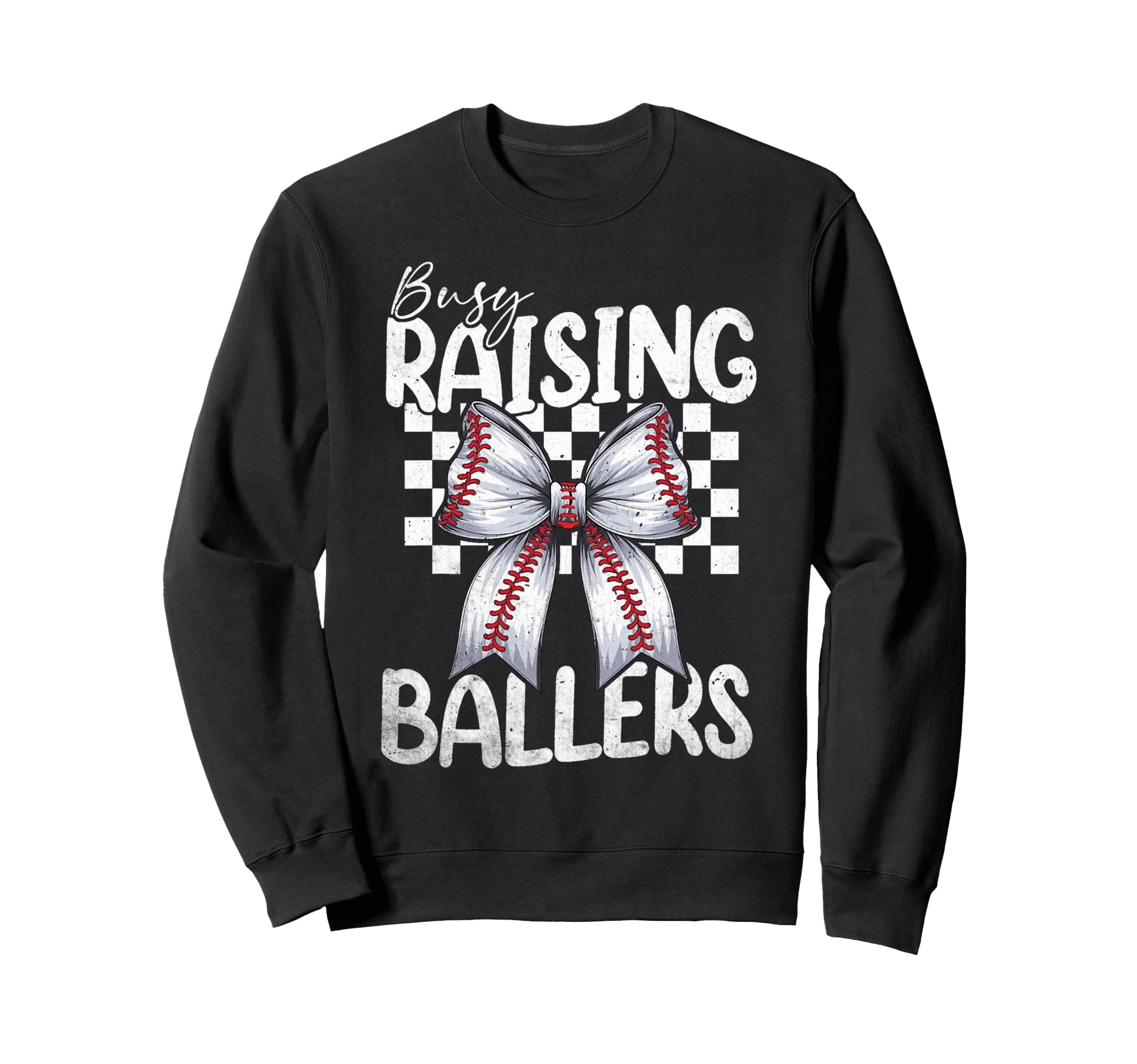 Busy Raising Ballers Baseball Mom Sweatshirt - Trendy Graphic Unisex - T-Shirt, Sweatshirt, Hoodie
