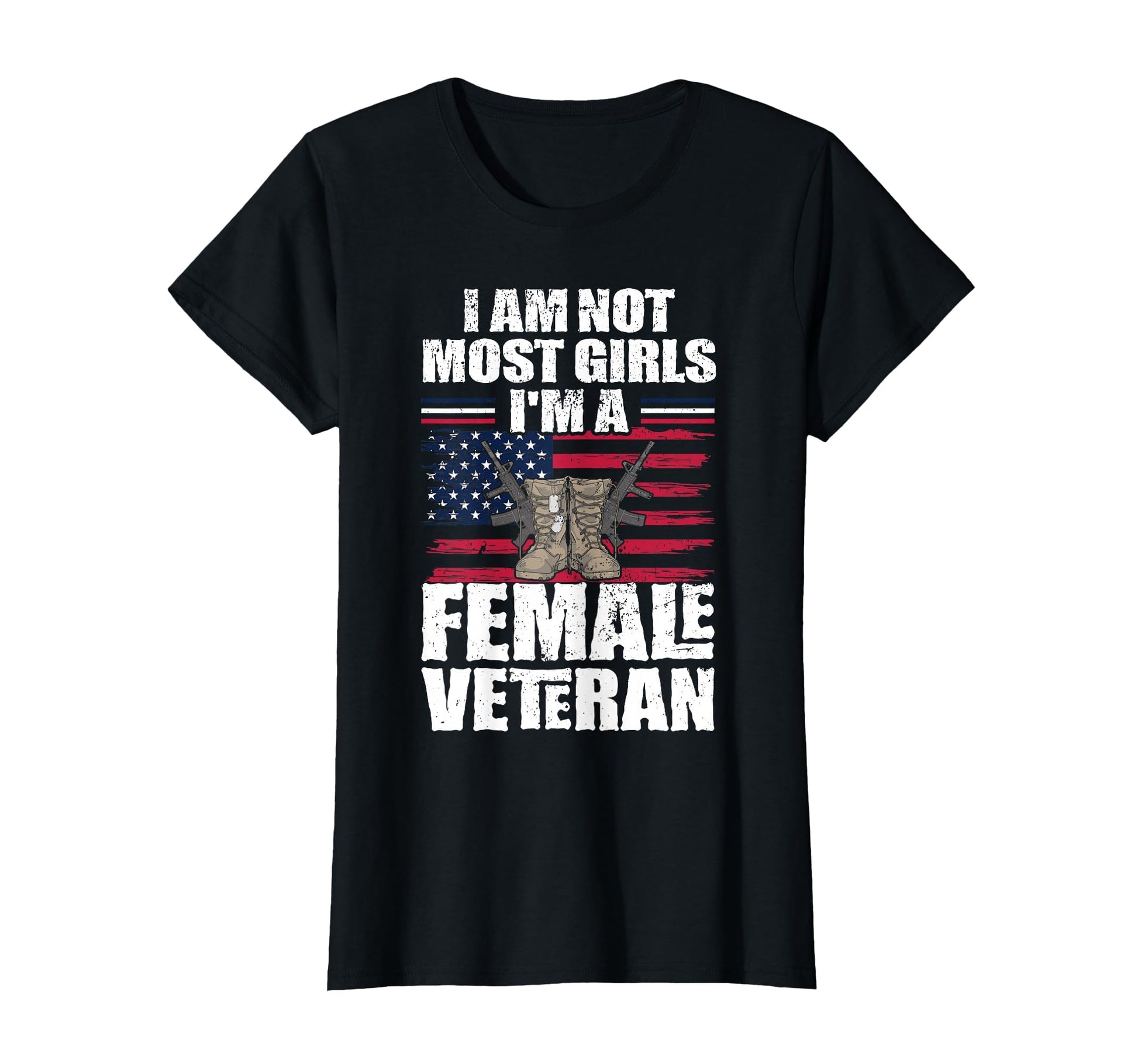 I Am Not Most Im Female Veteran Veterans T-Shirt - Unique Graphic Unisex - T-Shirt, Sweatshirt, Hoodie