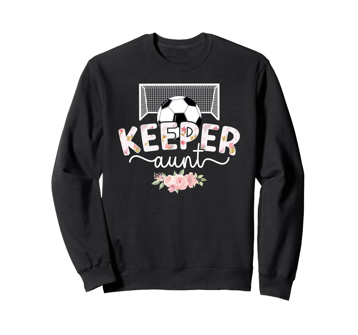 Soccer Keeper Aunt Soccer Goalie Auntie Sweatshirt - Graphic Print Unisex - T-Shirt, Sweatshirt, Hoodie