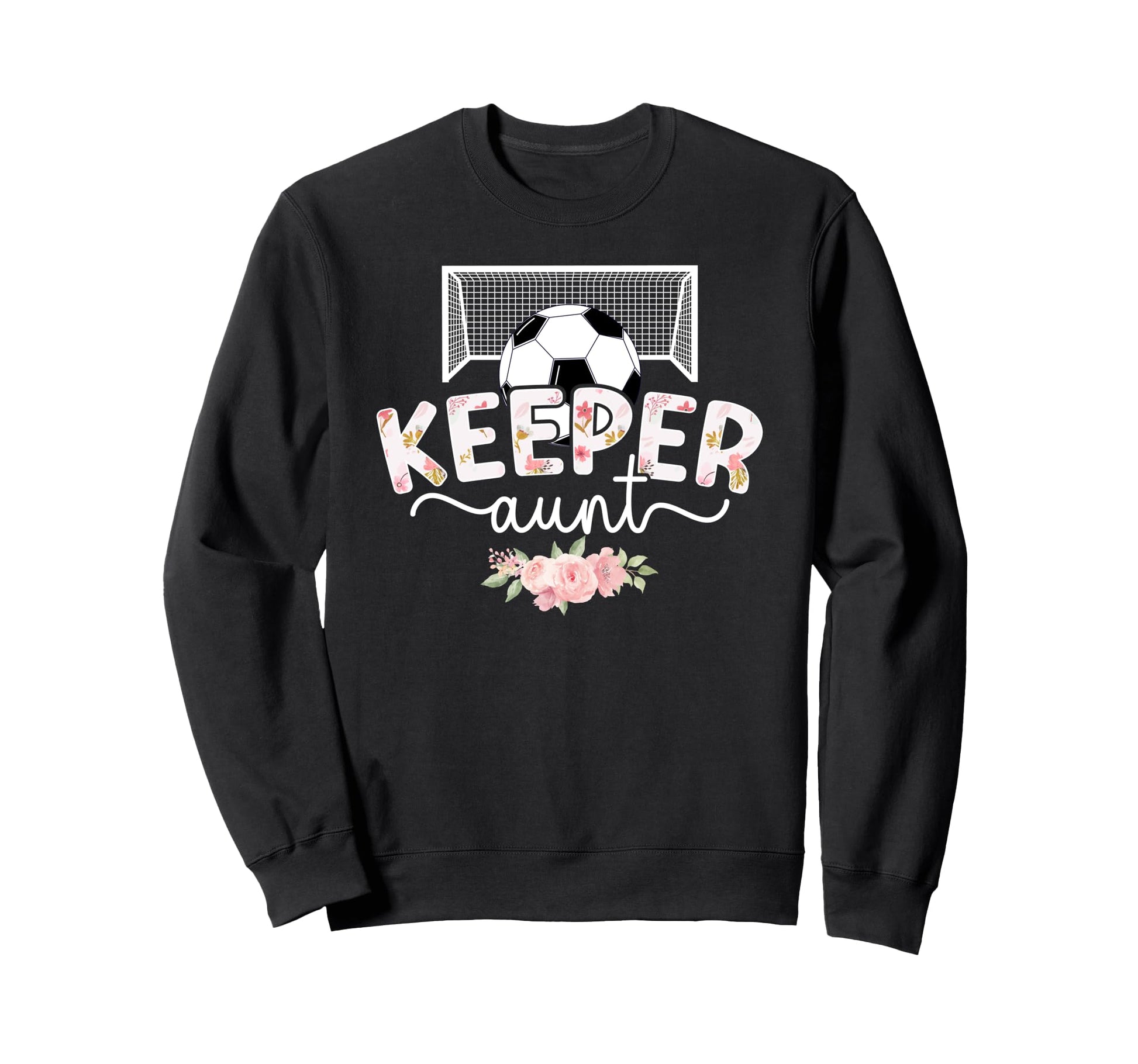 Soccer Keeper Aunt Soccer Goalie Auntie Sweatshirt - Graphic Print Unisex - T-Shirt, Sweatshirt, Hoodie