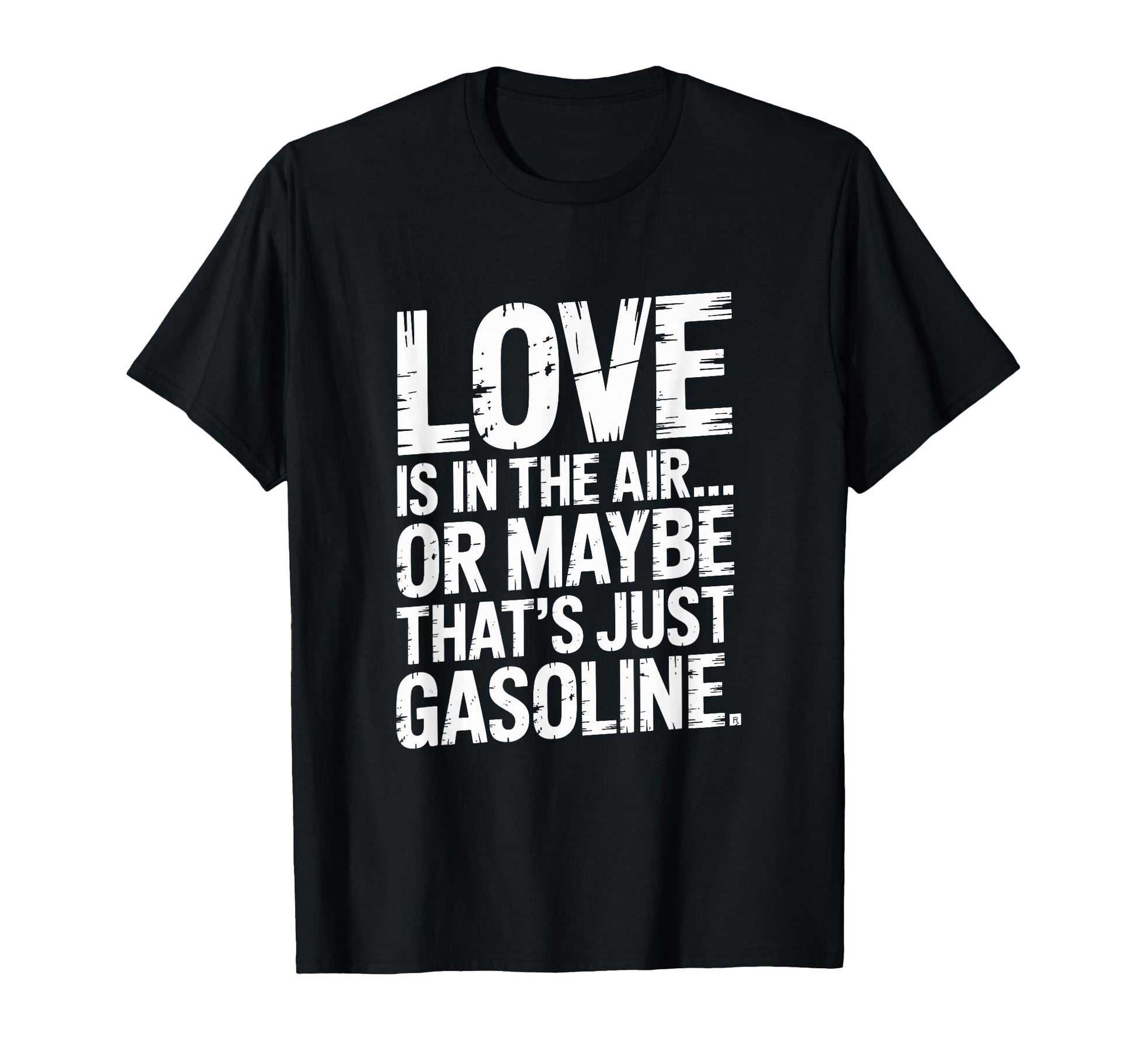 Love Air Or Its Gasoline Garage Dad T-Shirt - Minimalist Print Men Women - T-Shirt, Sweatshirt, Hoodie
