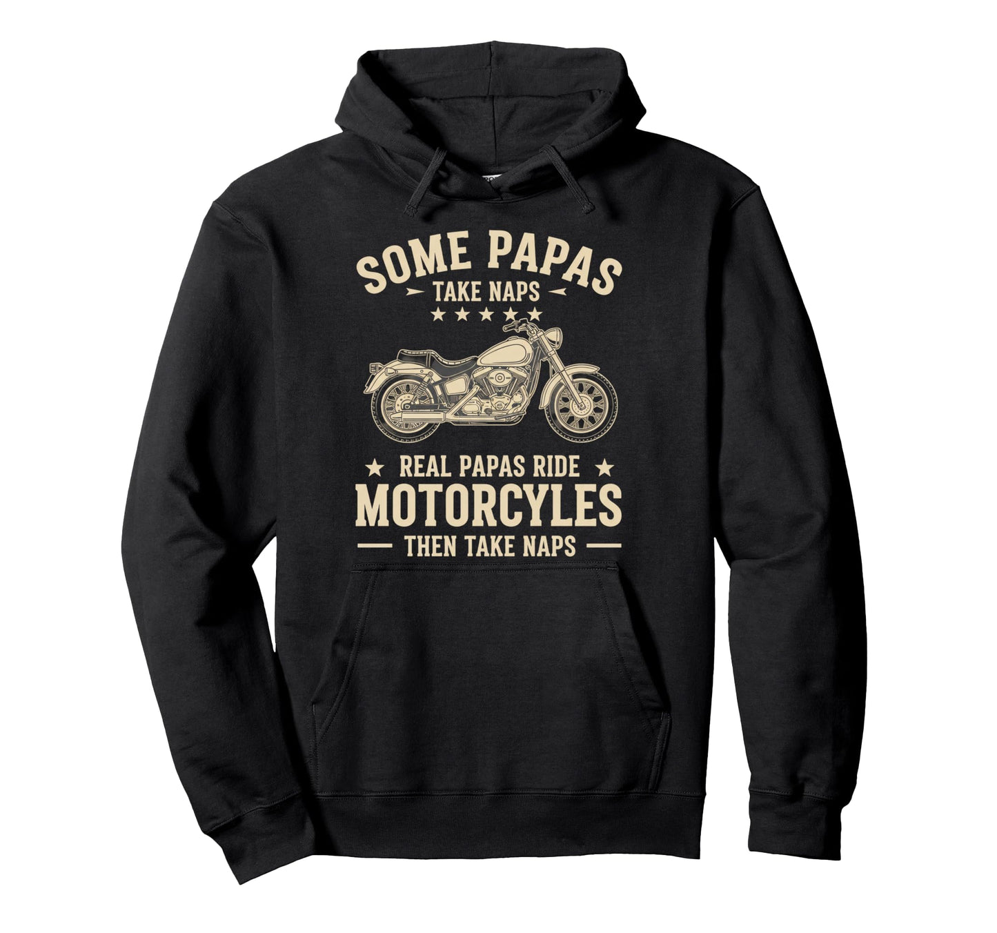 Some Papas Take Naps Real Papas Ride Hoodie - Graphic Print Men Women - T-Shirt, Sweatshirt, Hoodie