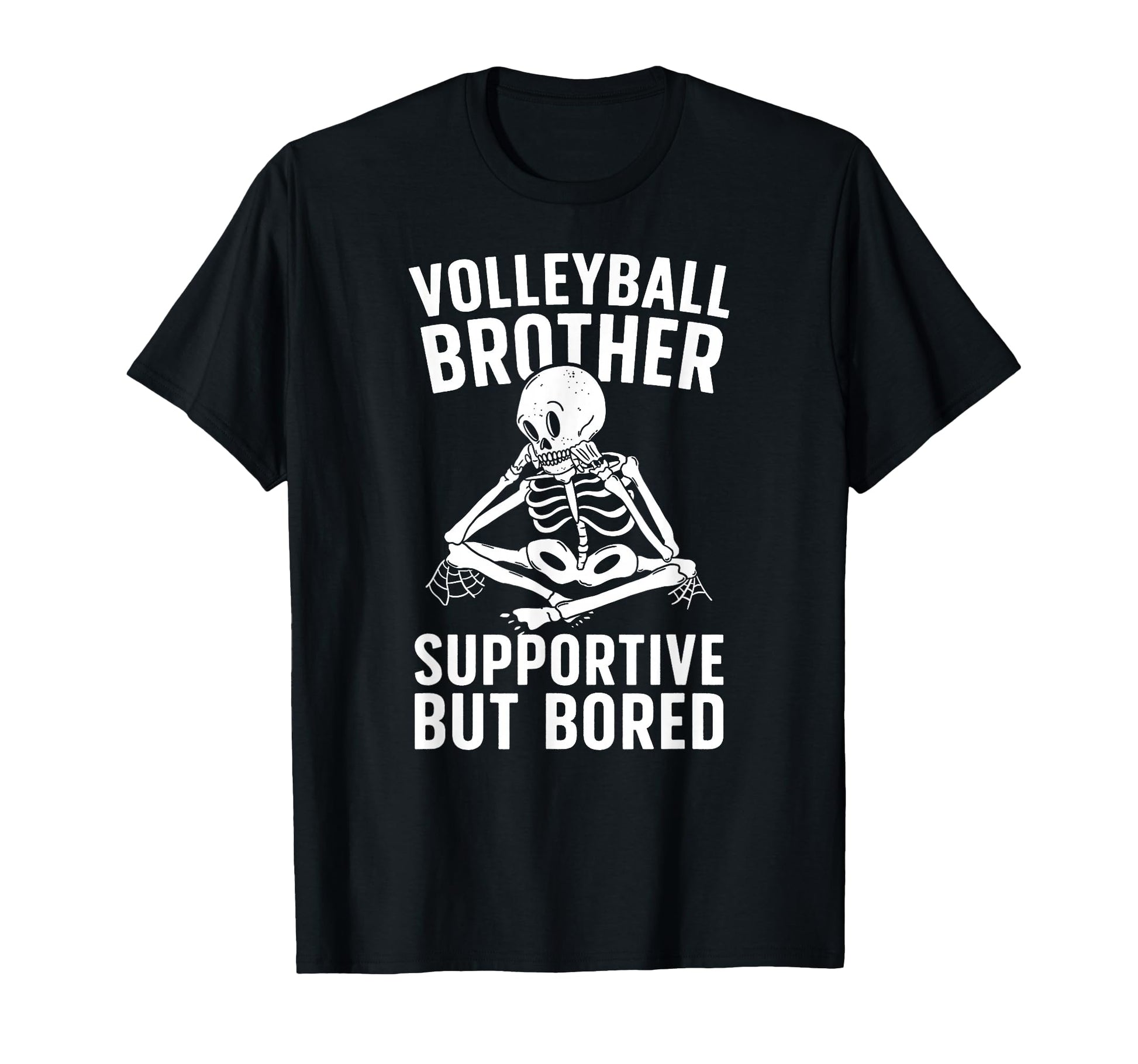 Volleyball Brother Supportive T-Shirt - Streetwear Style Men Women - T-Shirt, Sweatshirt, Hoodie