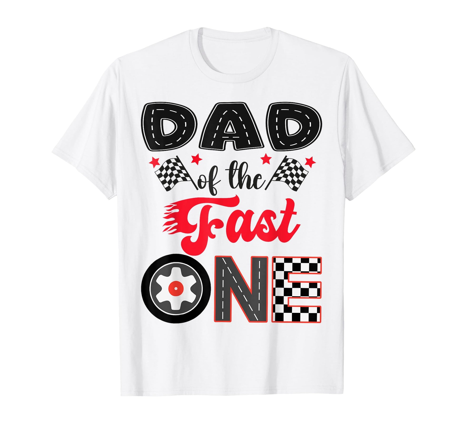 Dad Fast One Car Racing Dad 1St T-Shirt - Aesthetic Graphic Men Women - T-Shirt, Sweatshirt, Hoodie