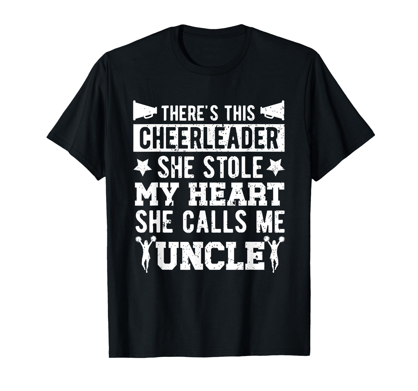 She Calls Me Uncle Cheer Uncle T-Shirt - Novelty Apparel for Adults - T-Shirt, Sweatshirt, Hoodie