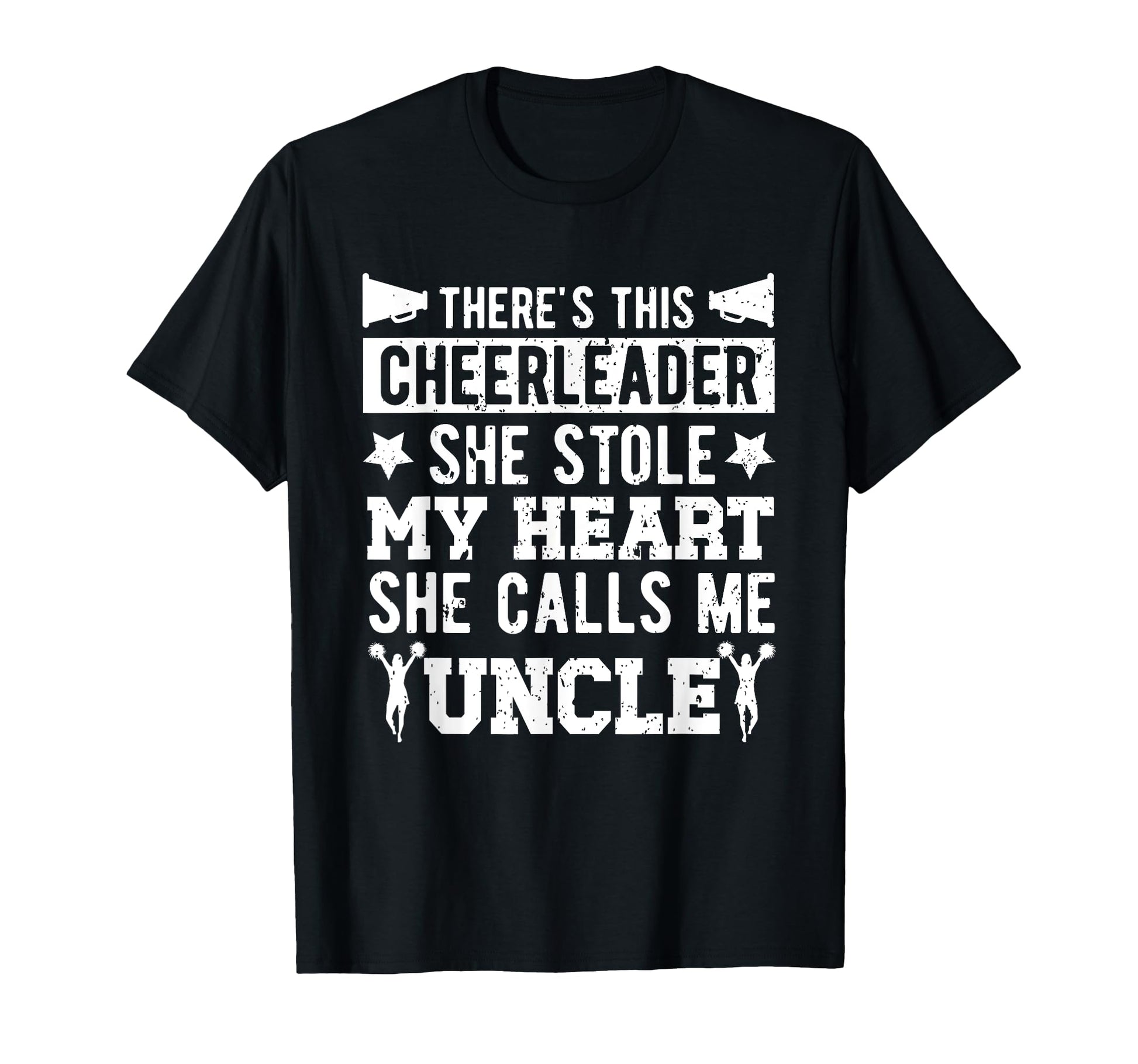 She Calls Me Uncle Cheer Uncle T-Shirt - Novelty Apparel for Adults - T-Shirt, Sweatshirt, Hoodie