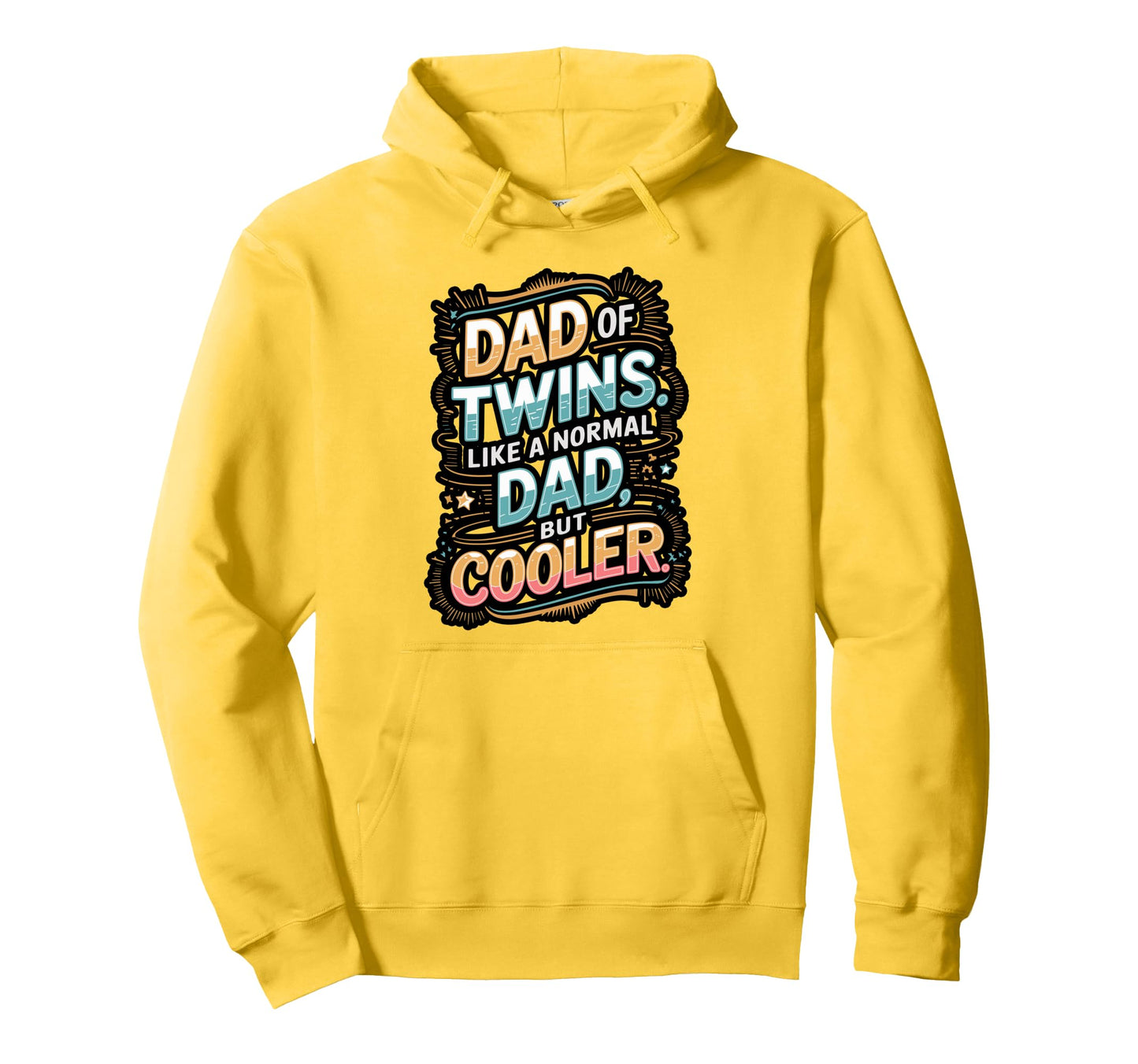 Dad Twins Like Normal Dad But Cooler Hoodie - Custom Art Print Men Women - T-Shirt, Sweatshirt, Hoodie