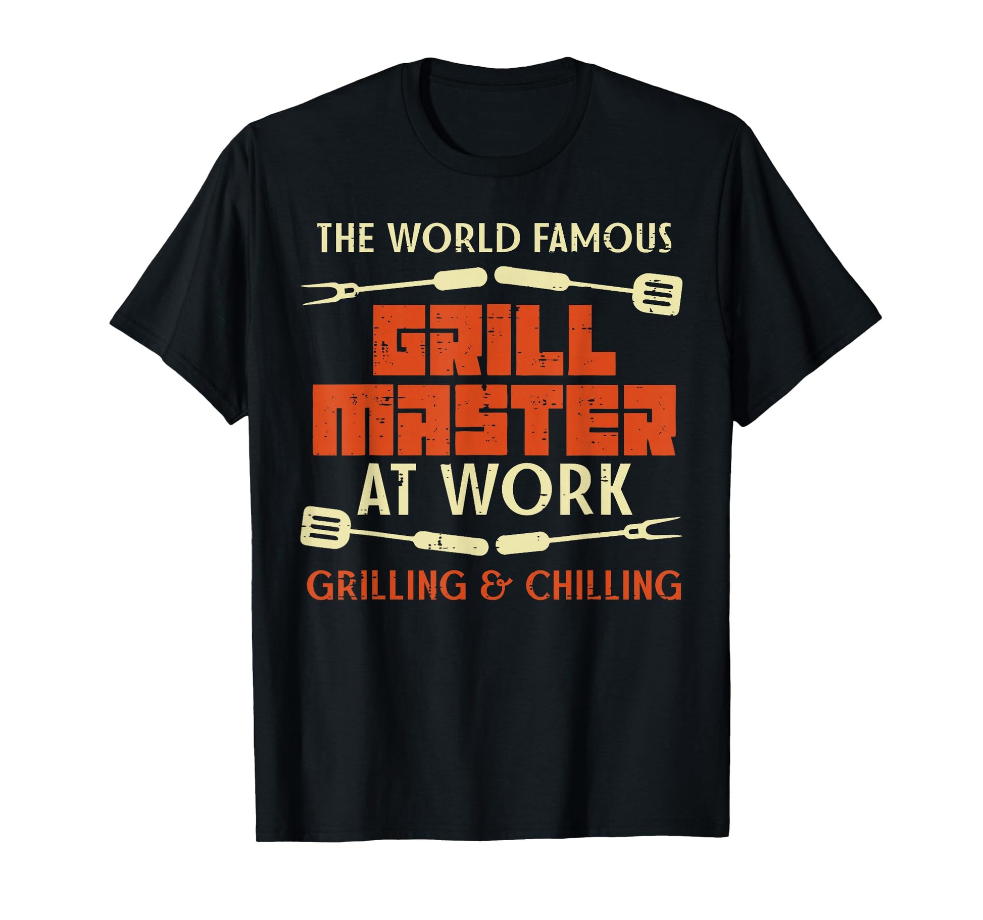 Grill Master Work Grilling Chilling T-Shirt - Graphic Print Men Women - T-Shirt, Sweatshirt, Hoodie