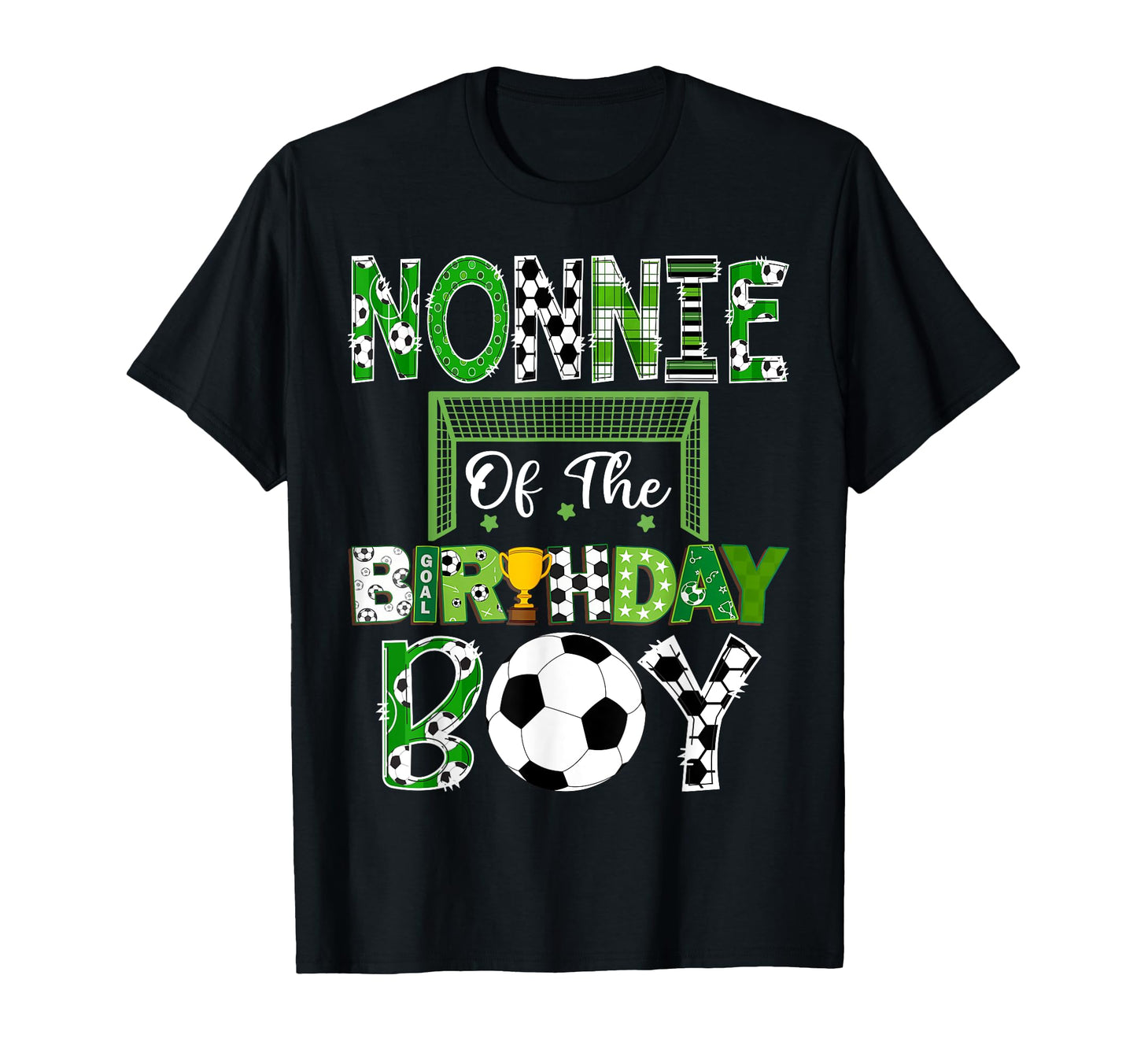Nonnie Birthday Soccer Lover Game Day T-Shirt - Trendy Graphic Unisex - T-Shirt, Sweatshirt, Hoodie