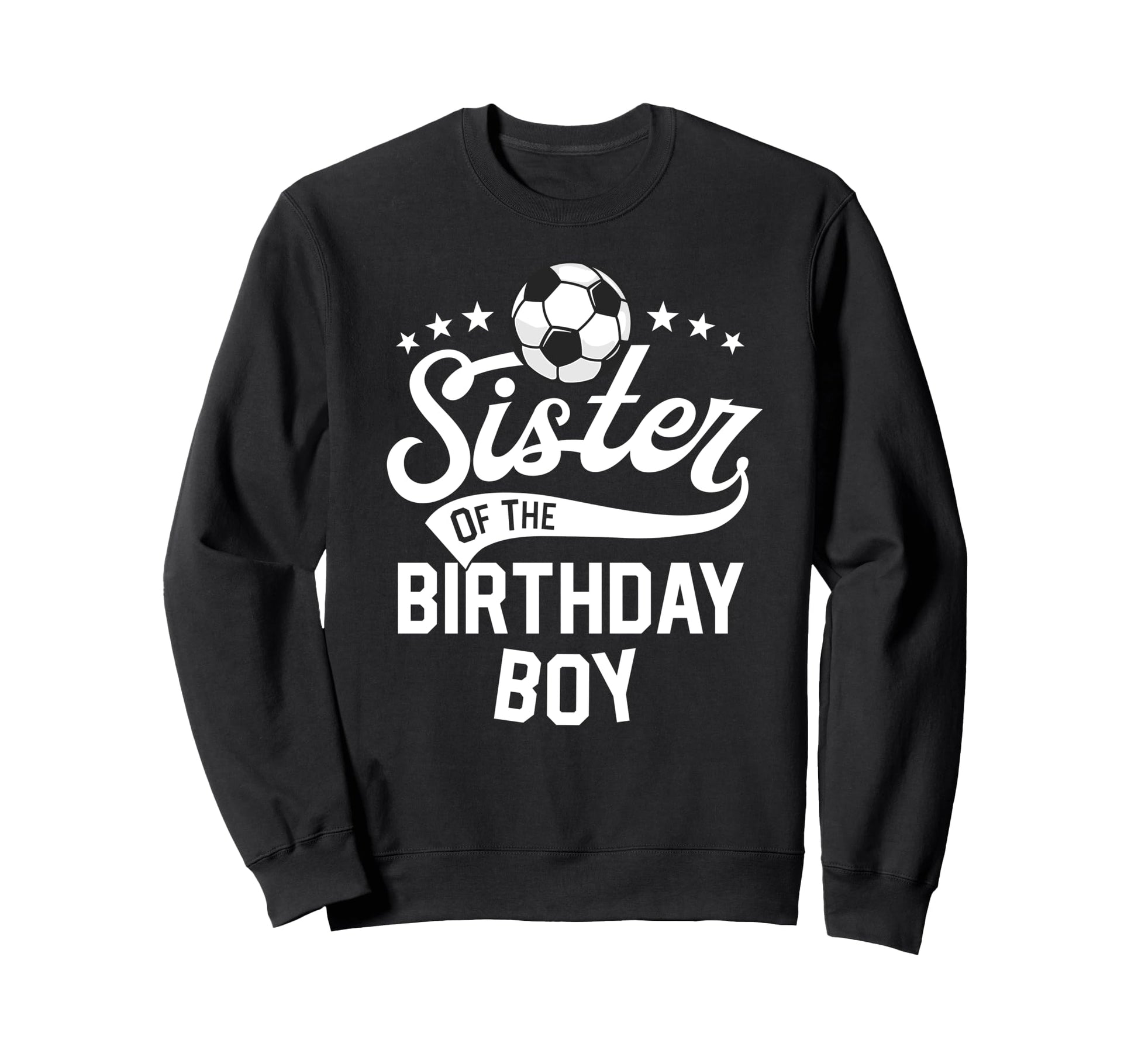 Sister Birthday Matching Family Sweatshirt - Custom Art Print for Adults - T-Shirt, Sweatshirt, Hoodie