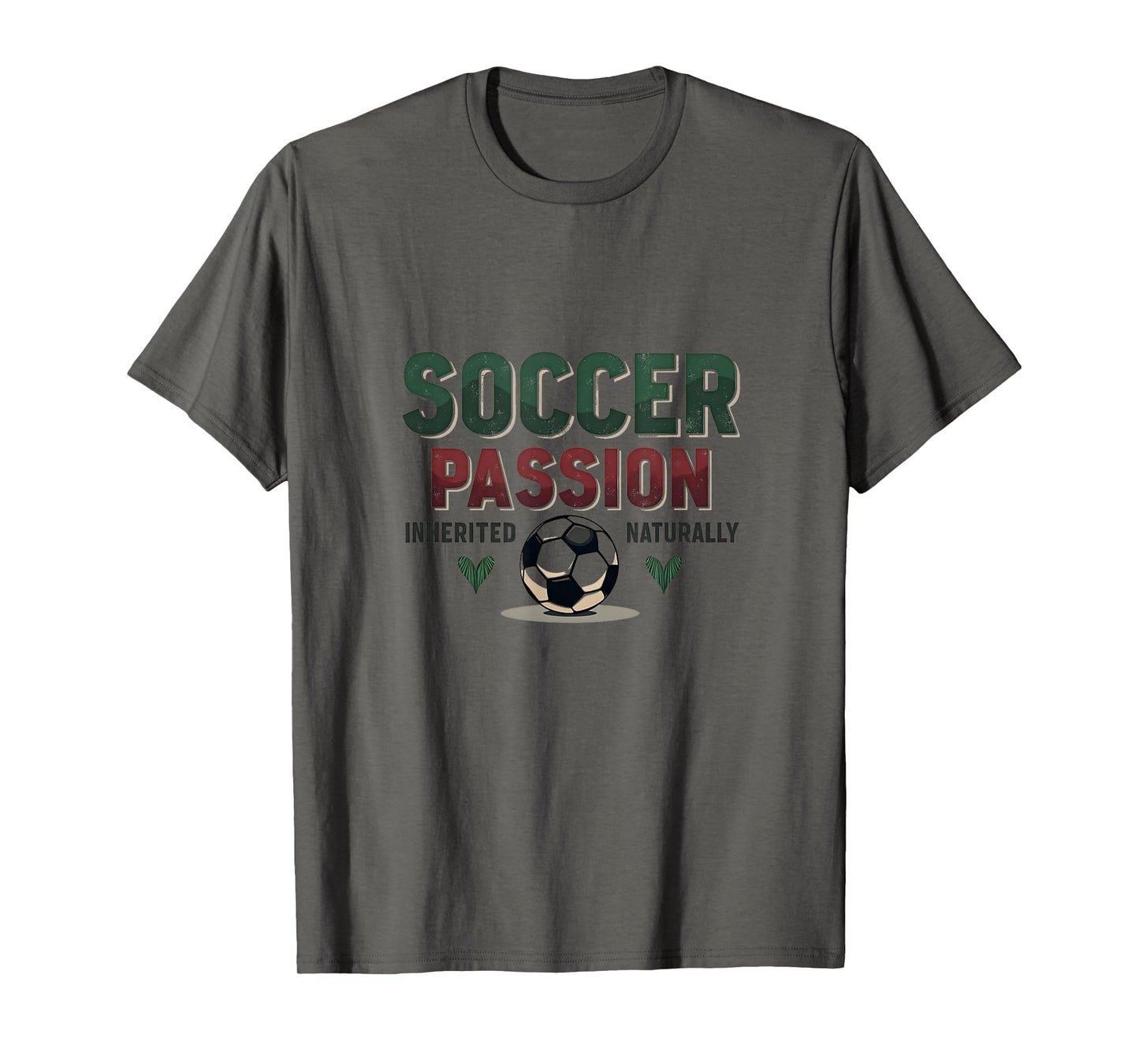 Soccer Passion Inherited Naturally Mom T-Shirt - Unique Graphic Men Women - T-Shirt, Sweatshirt, Hoodie
