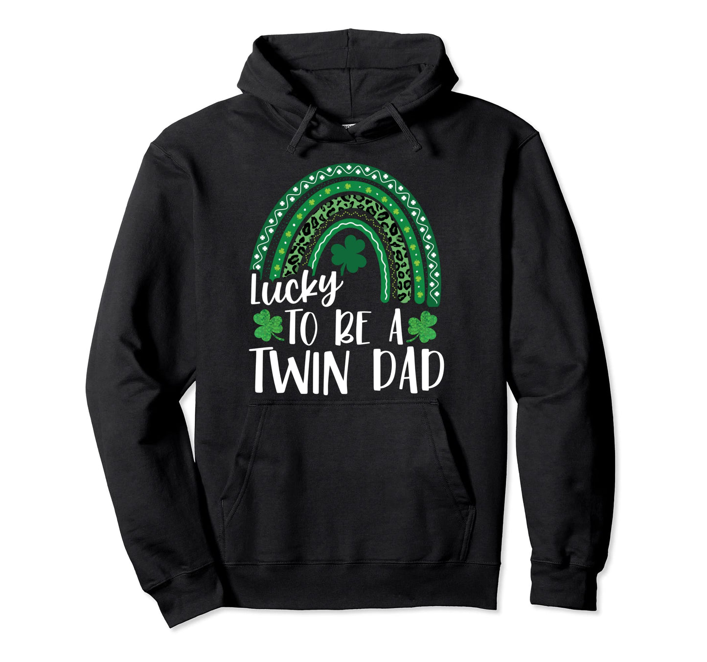 Lucky To Be Twin Dad St Patricks Day Hoodie - Minimalist Print for Adults - T-Shirt, Sweatshirt, Hoodie