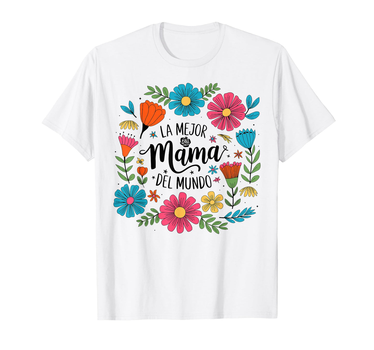 La Mejor Mama Del Mundo Spanish T-Shirt - Aesthetic Graphic Men Women - T-Shirt, Sweatshirt, Hoodie