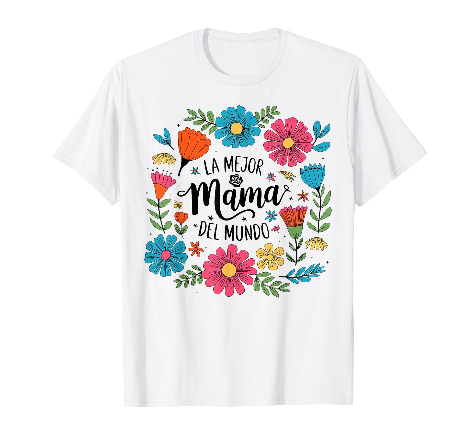 La Mejor Mama Del Mundo Spanish T-Shirt - Aesthetic Graphic Men Women - T-Shirt, Sweatshirt, Hoodie