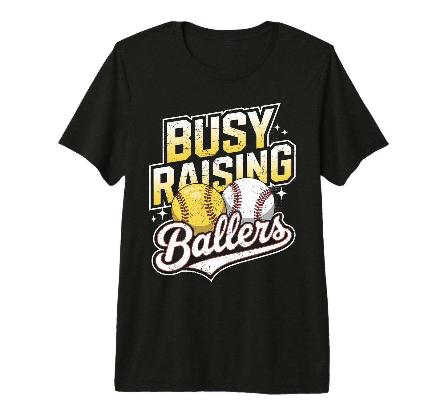 Busy Raising Ballers Softball And T-Shirt - Trendy Graphic for Adults - T-Shirt, Sweatshirt, Hoodie