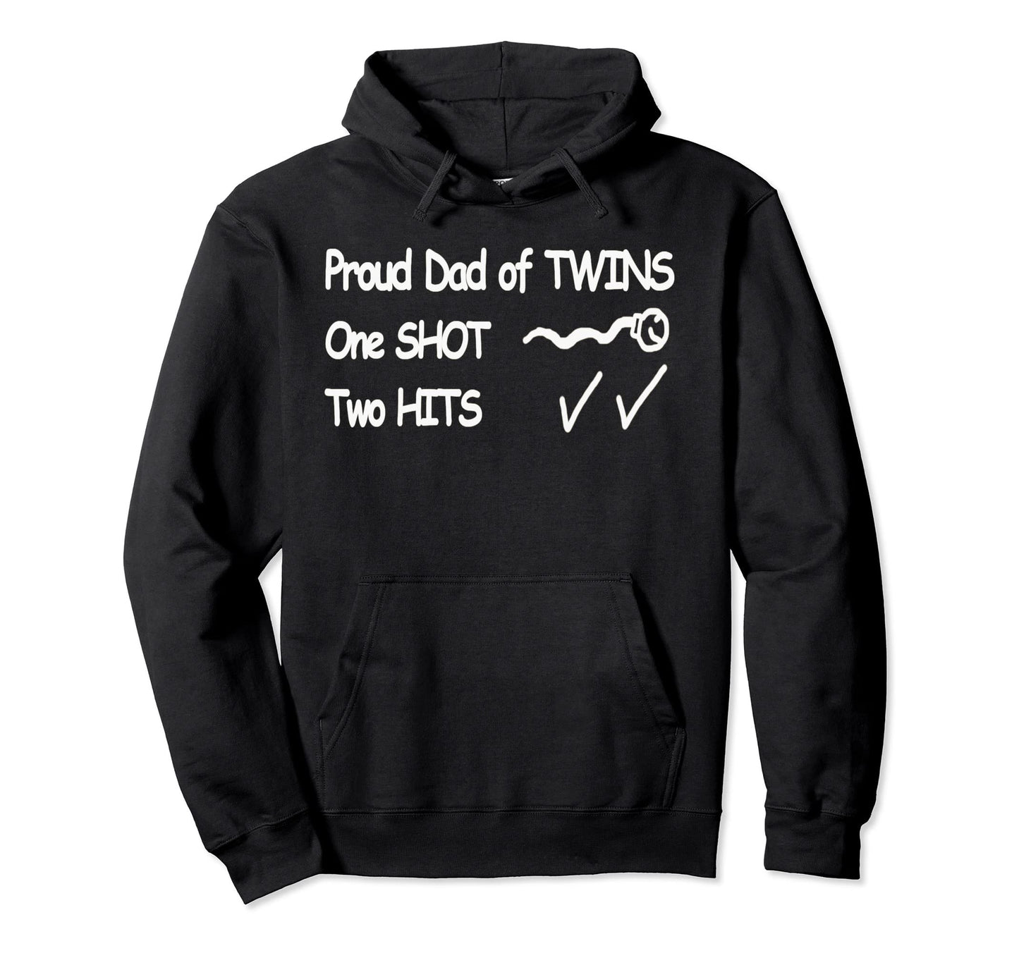 Proud Dad Twins Funny Twin Dad One Hoodie - Fun Novelty Design for Adults - T-Shirt, Sweatshirt, Hoodie