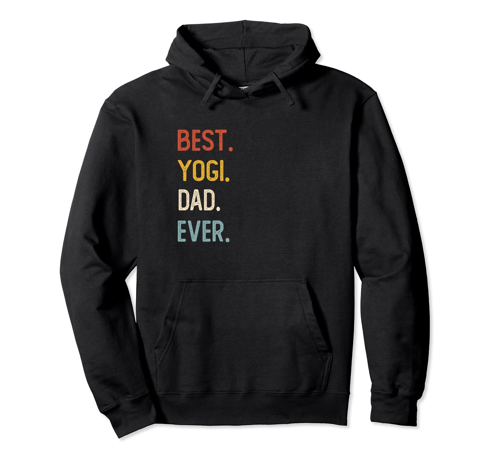 Funny Dad Shirts Best Yogi Dad Ever Hoodie - Streetwear Style Men Women - T-Shirt, Sweatshirt, Hoodie