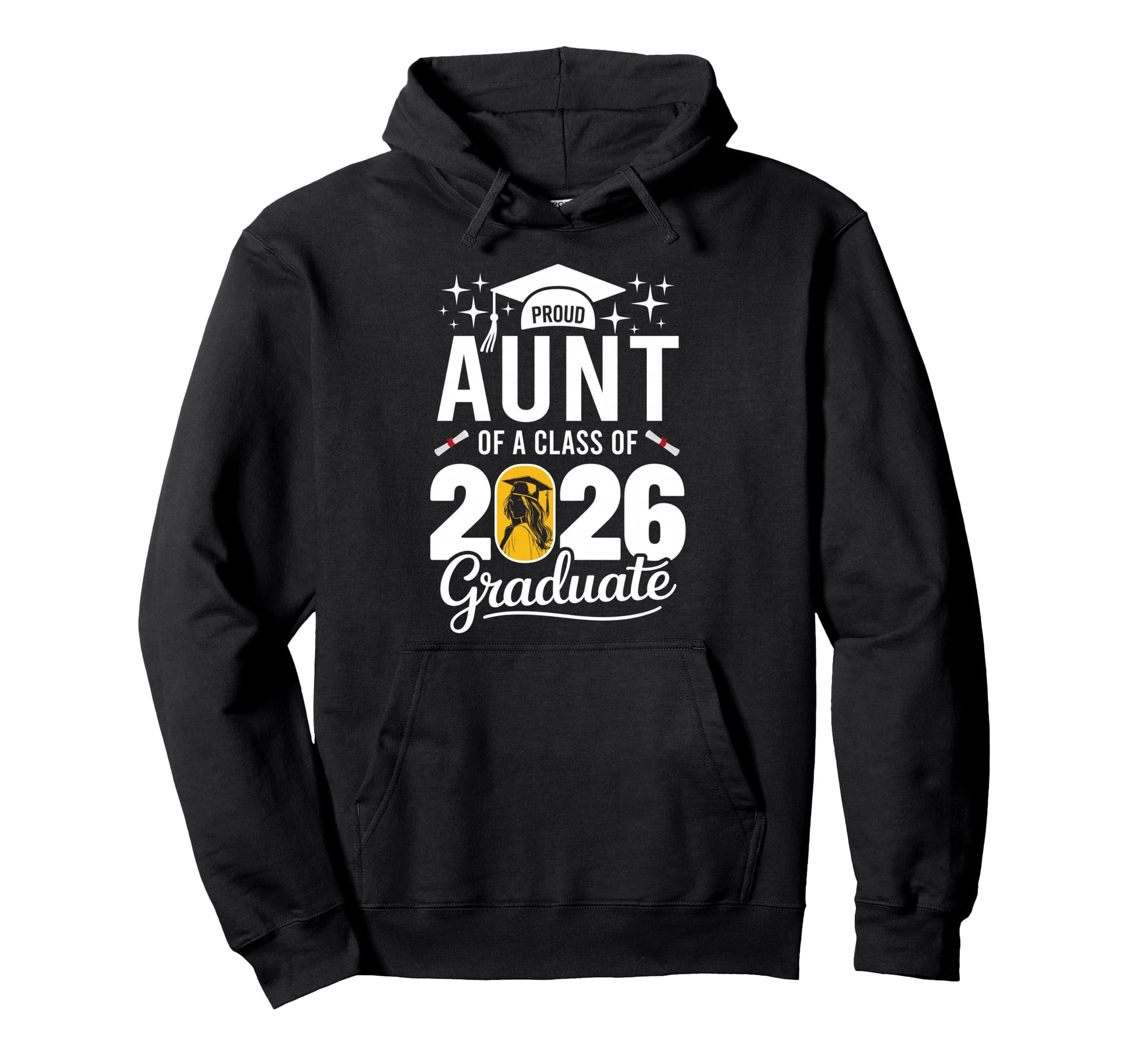 Proud Aunt Class 2026 Graduate Family Hoodie - Trendy Graphic Men Women - T-Shirt, Sweatshirt, Hoodie